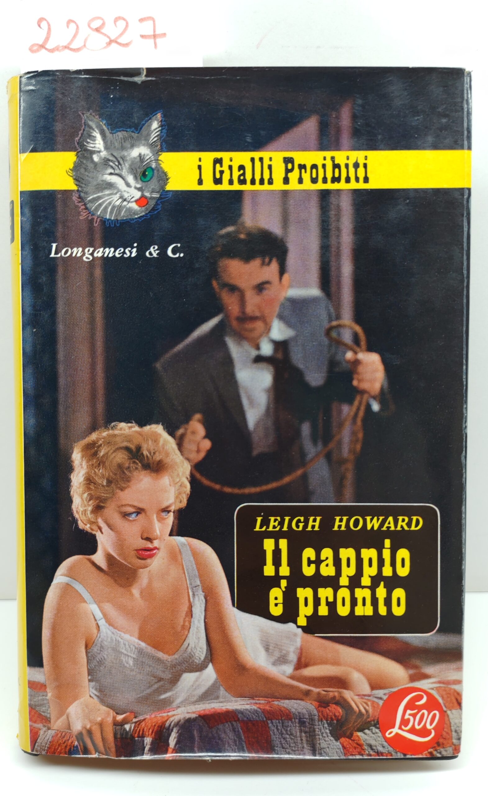 Leigh Howard Il cappio è pronto Longanesi 1959 n. 80
