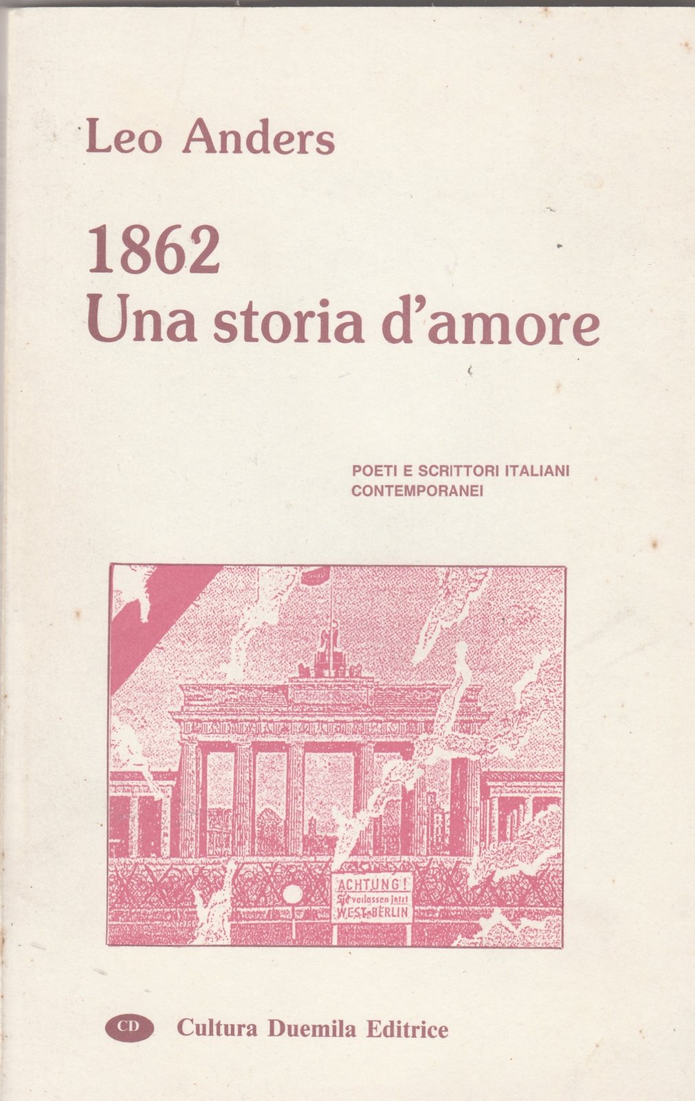 Leo Andersen 1862 Una storia d'amore Ed. Cultura Duemila 1994 …