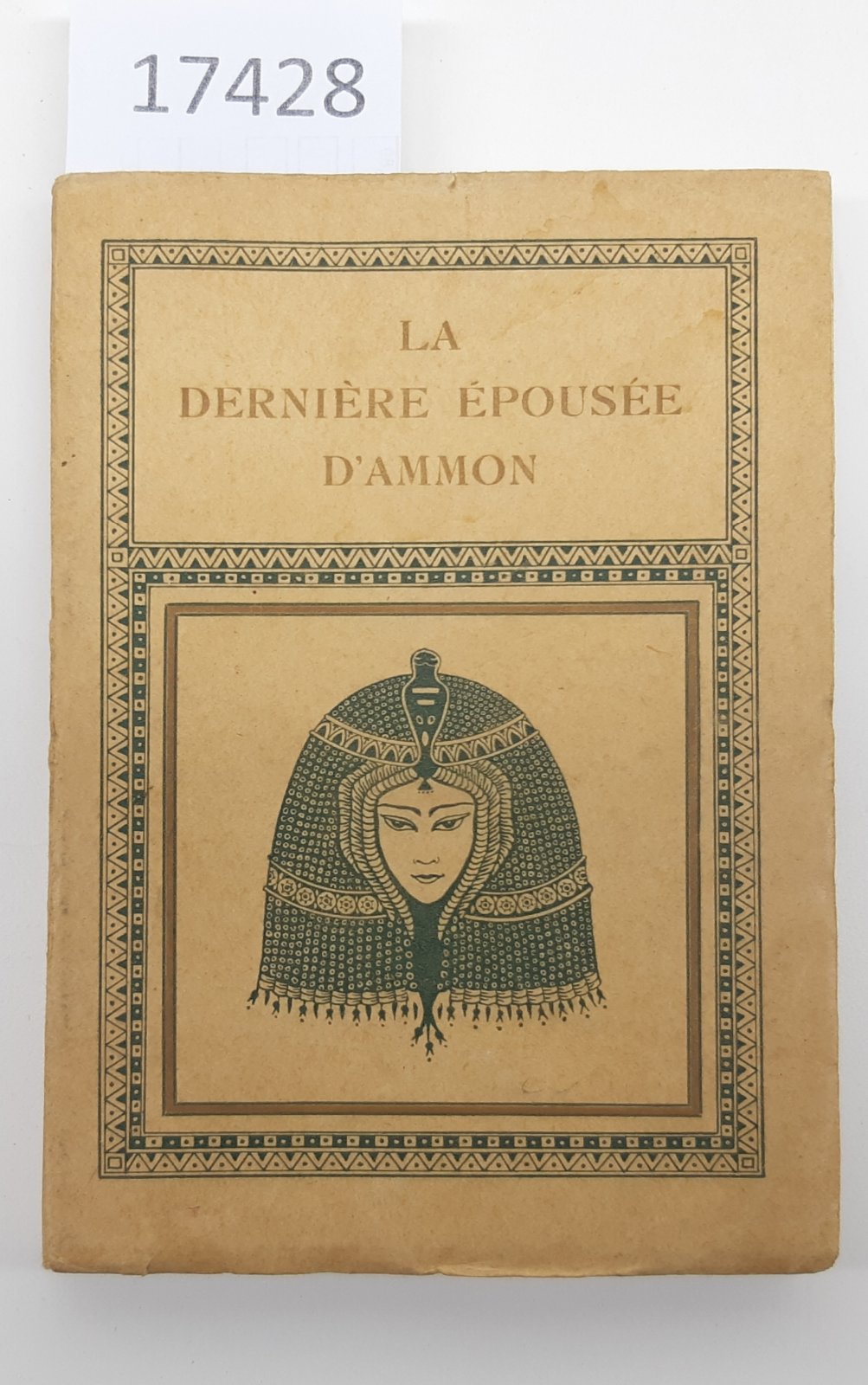 Leon Barry La derniere epousee d'Ammon L'Edition d'Art 1926