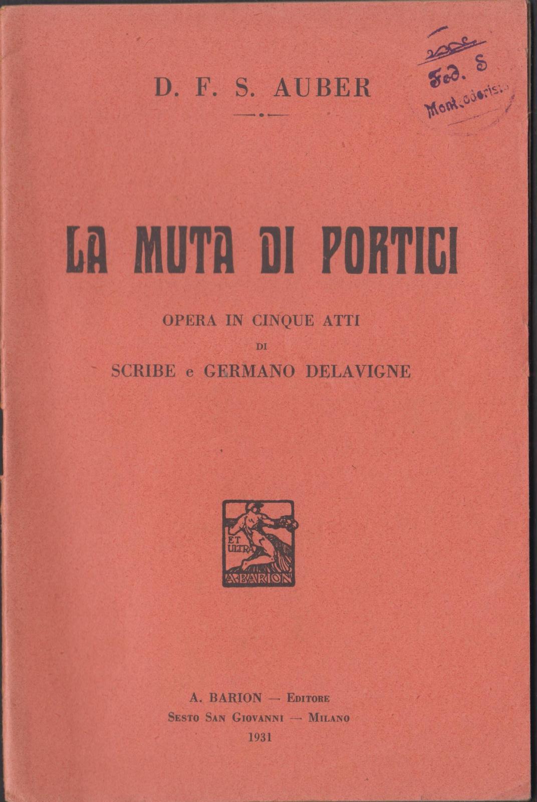 LIBRETTO D'OPERA D. F. S. AUBER LA MUTA DI PORTICI …
