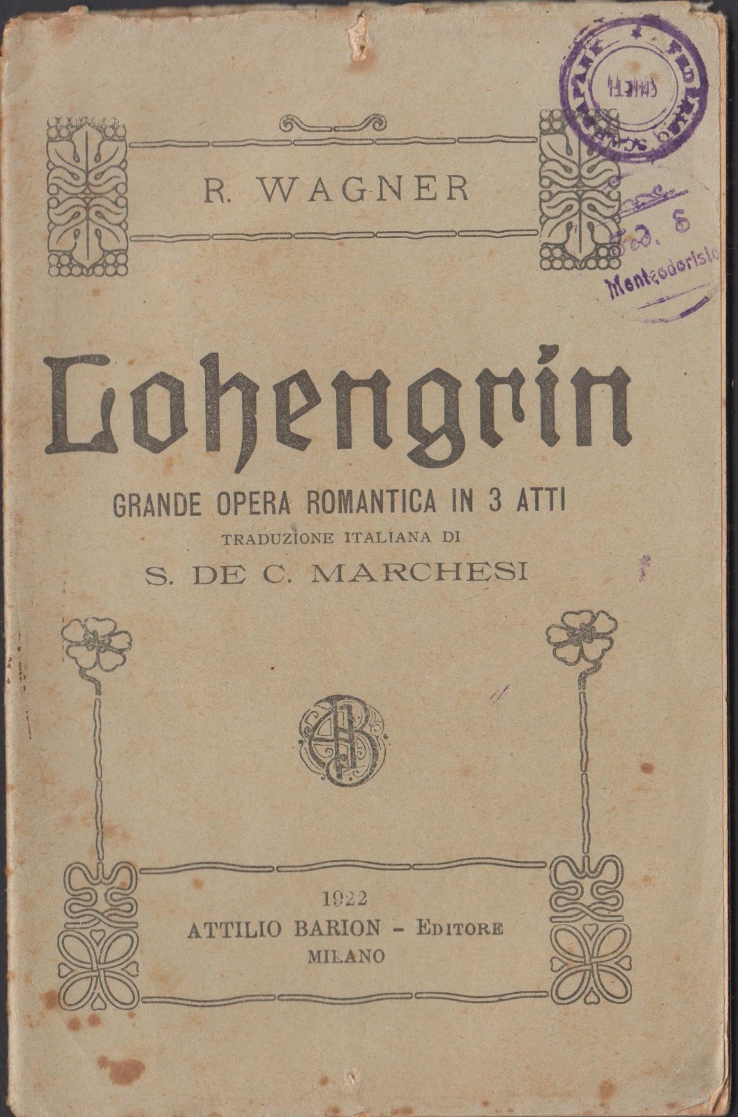 LIBRETTO D'OPERA R. WAGNER LOHENGRIN BARION 1922