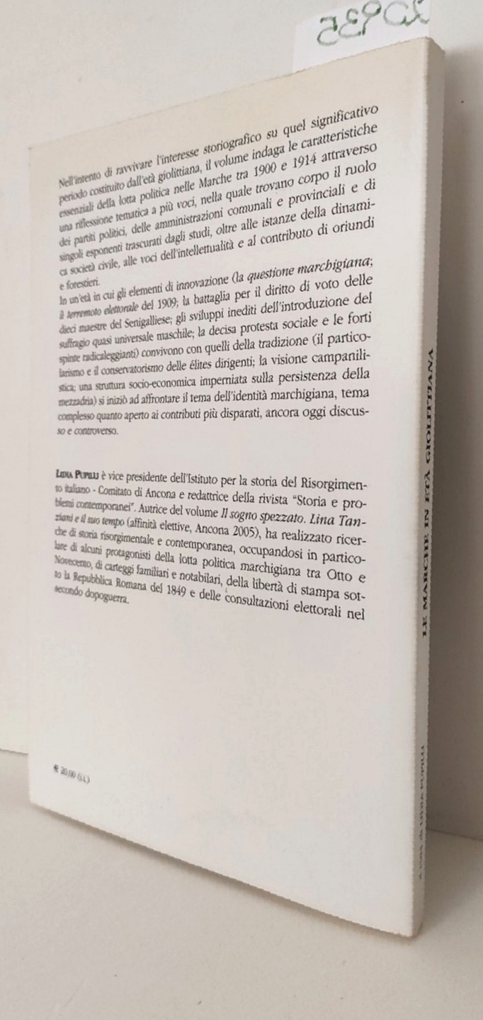 Lidia Pupilli Le Marche in età giolittiana (1900-1914) Ancona 2007