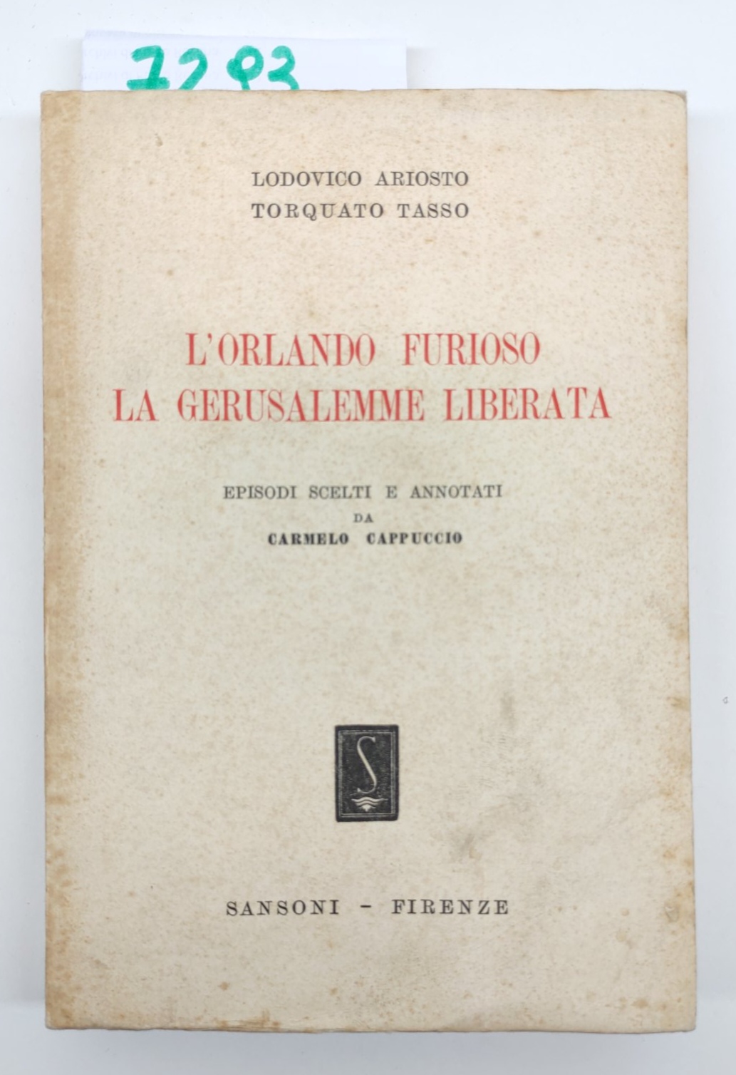 Lodovico Ariosto Torquato Tasso l'Orlando Furioso - la Gerusalemme Liberata …