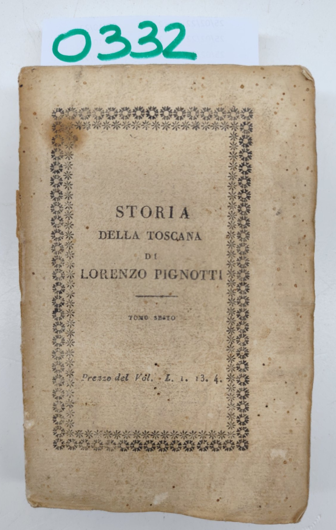 Lorenzo Pignotti Storia Della Toscana Tomo VI Firenze G. Ducci …