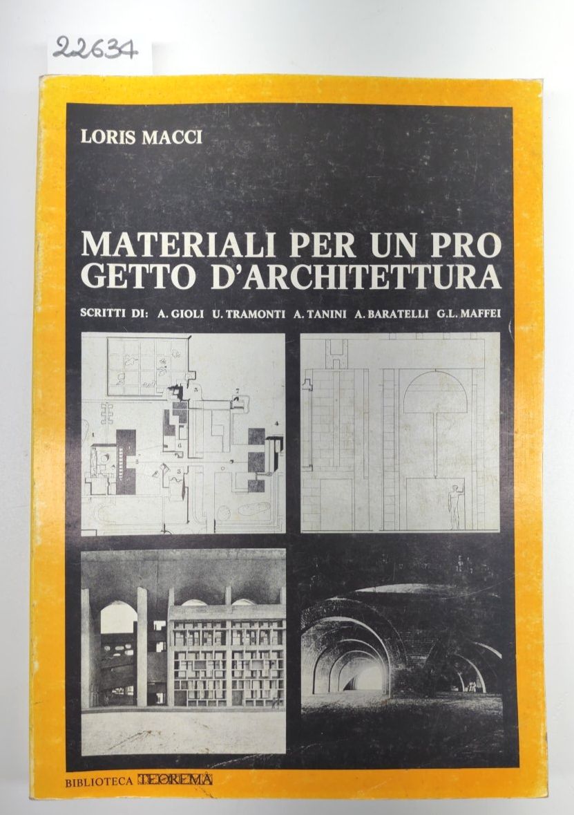 Loris Macci Materiali per un progetto di architettura Teorema 1980