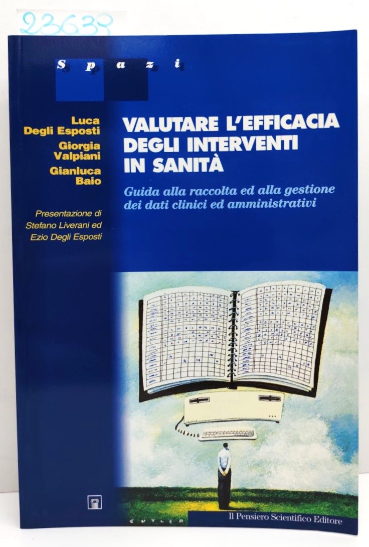 Luca Degli Esposti Giorgia Valpiani Gianluca Baio Valutare l'efficacia degli …