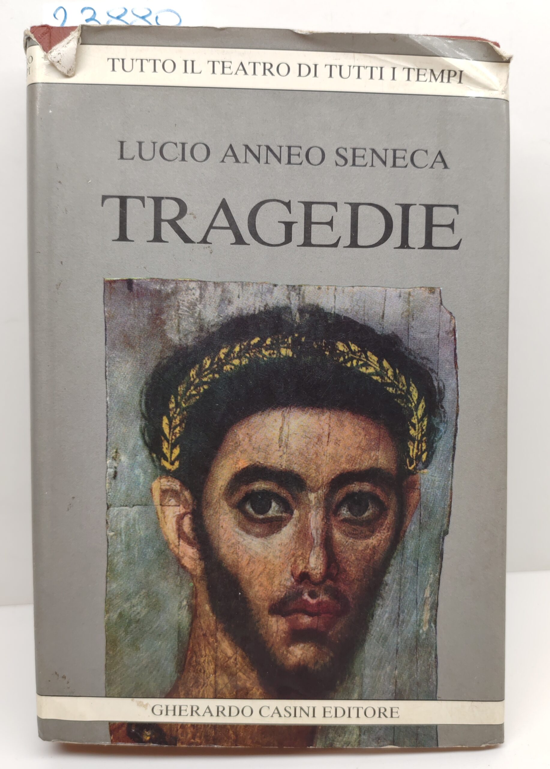 Lucio Anneo Seneca Tragedie Gherardo Casini 1987