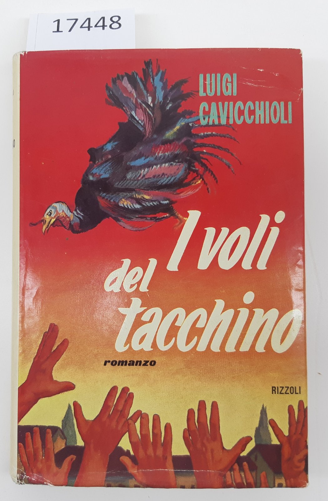 Luigi Cavicchioli I voli del tacchino romanzo Rizzoli 1∞ edizione …