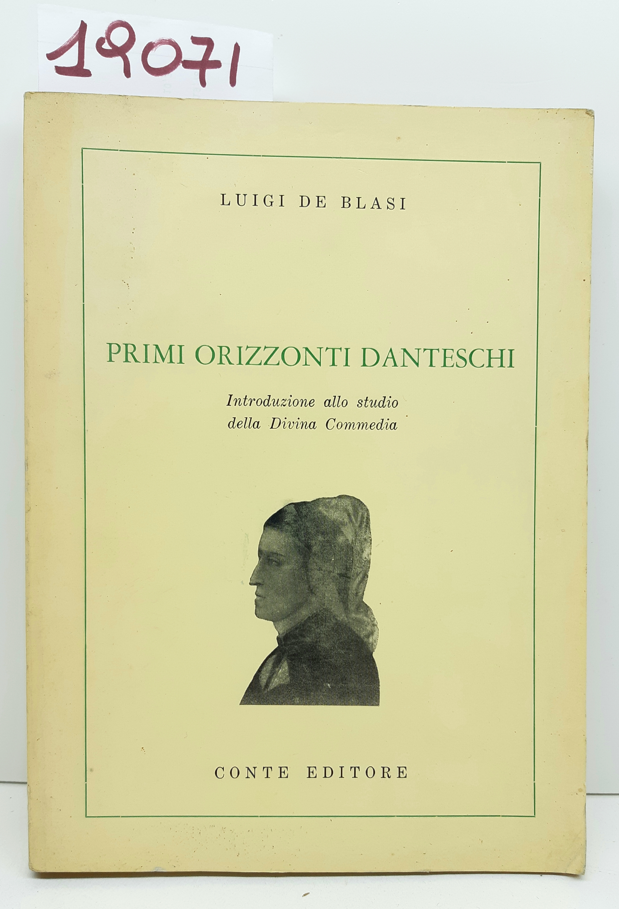 Luigi De Blasi Primi orizzonti danteschi Conte editore 1966