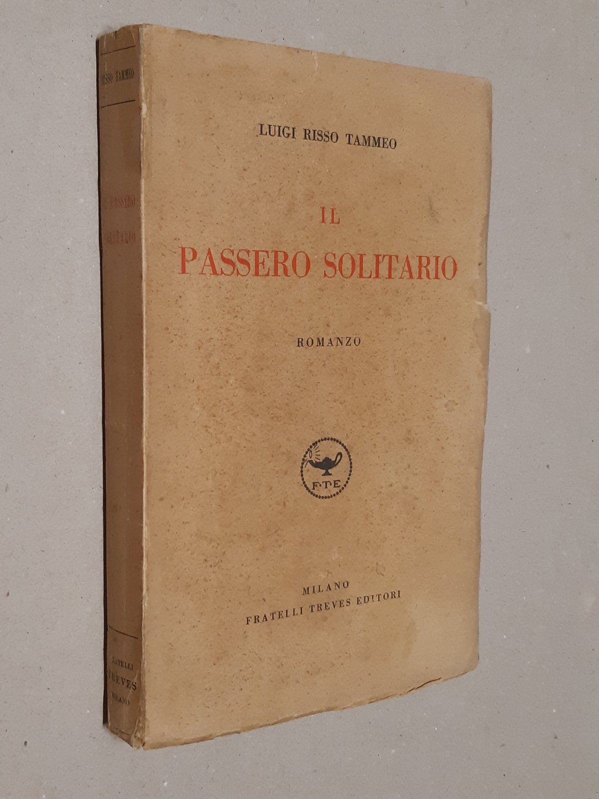 Luigi Risso Tammeo Il passero solitario Treves 1937