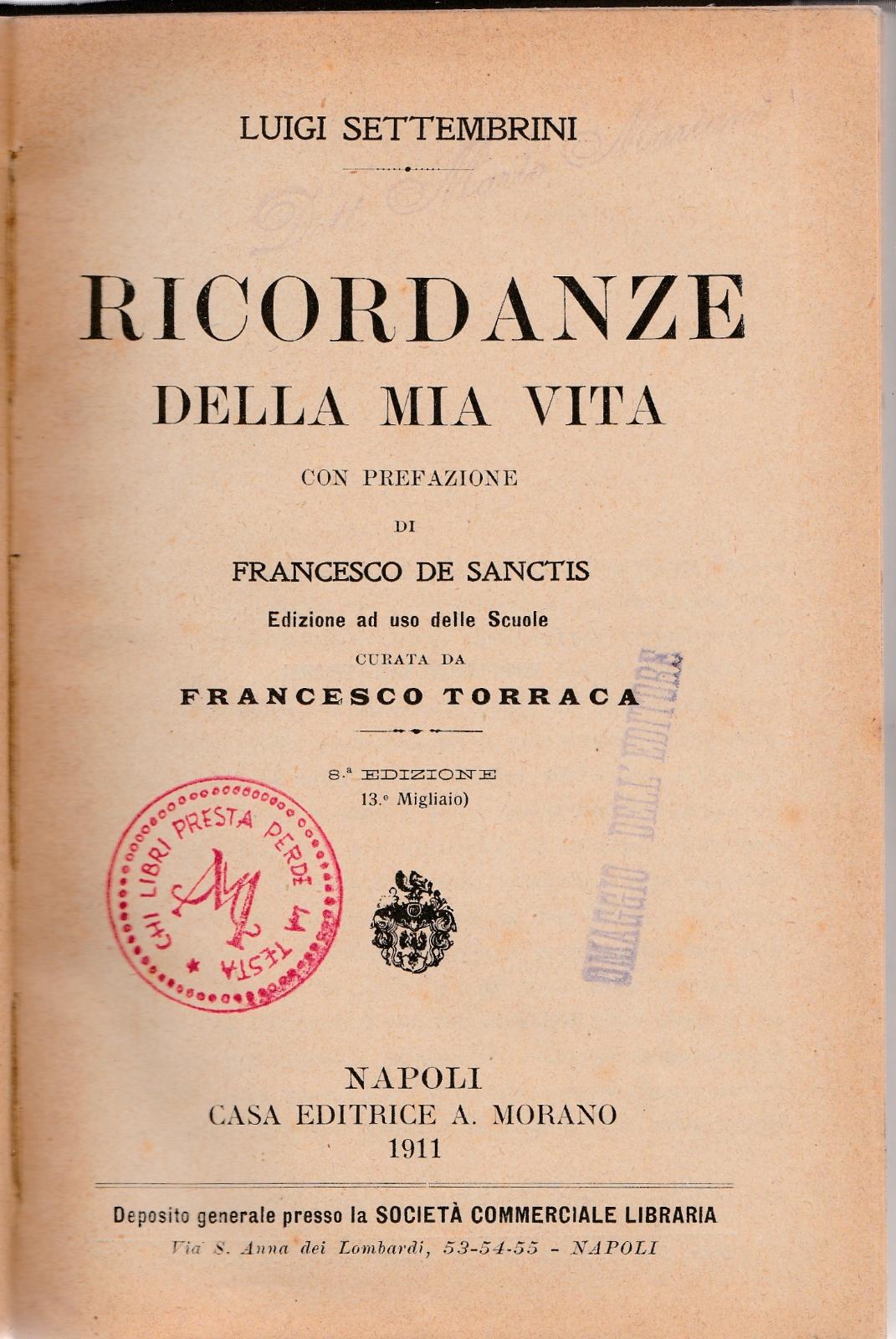 Luigi Settembrini Ricordanze Della Mia Vita 8∞ Edizione Napoli 1911 …