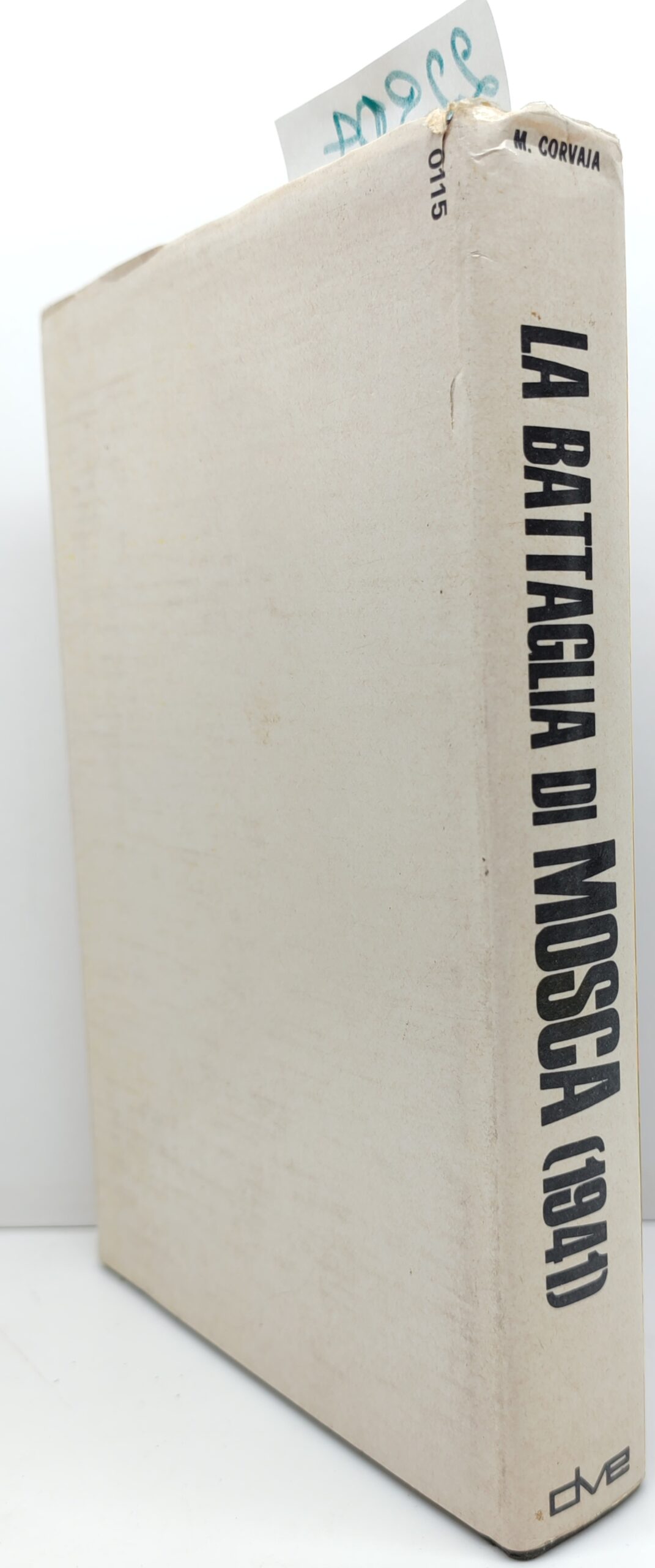M. Corvaja La battaglia di Mosca 1941 De Vecchi 1972