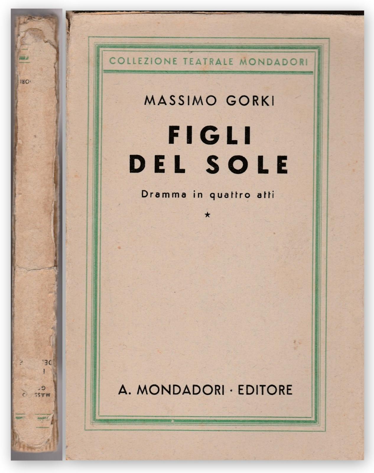 M. Gorki Figli Del Sole Dramma In Quattro Atti Mondadori …