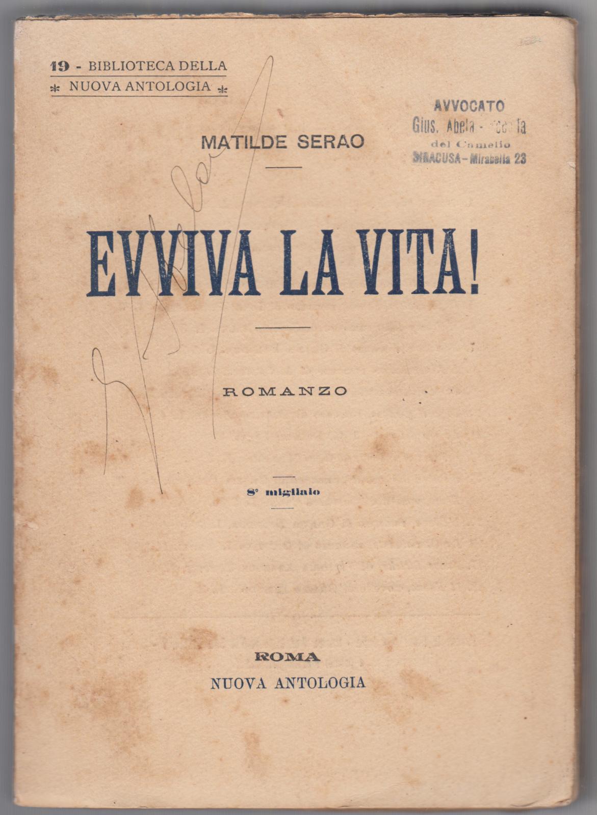 M. Serao Evviva La Vita F.lli Treves 1908 Abela Carboneria