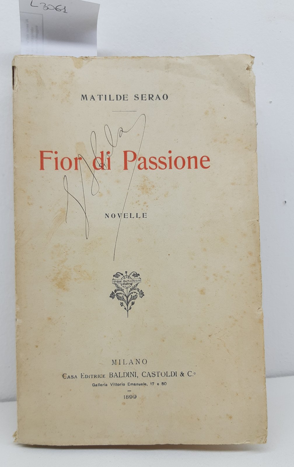 M. Serao Fior Di Passione Novelle Baldini & Castoldi 1899 …