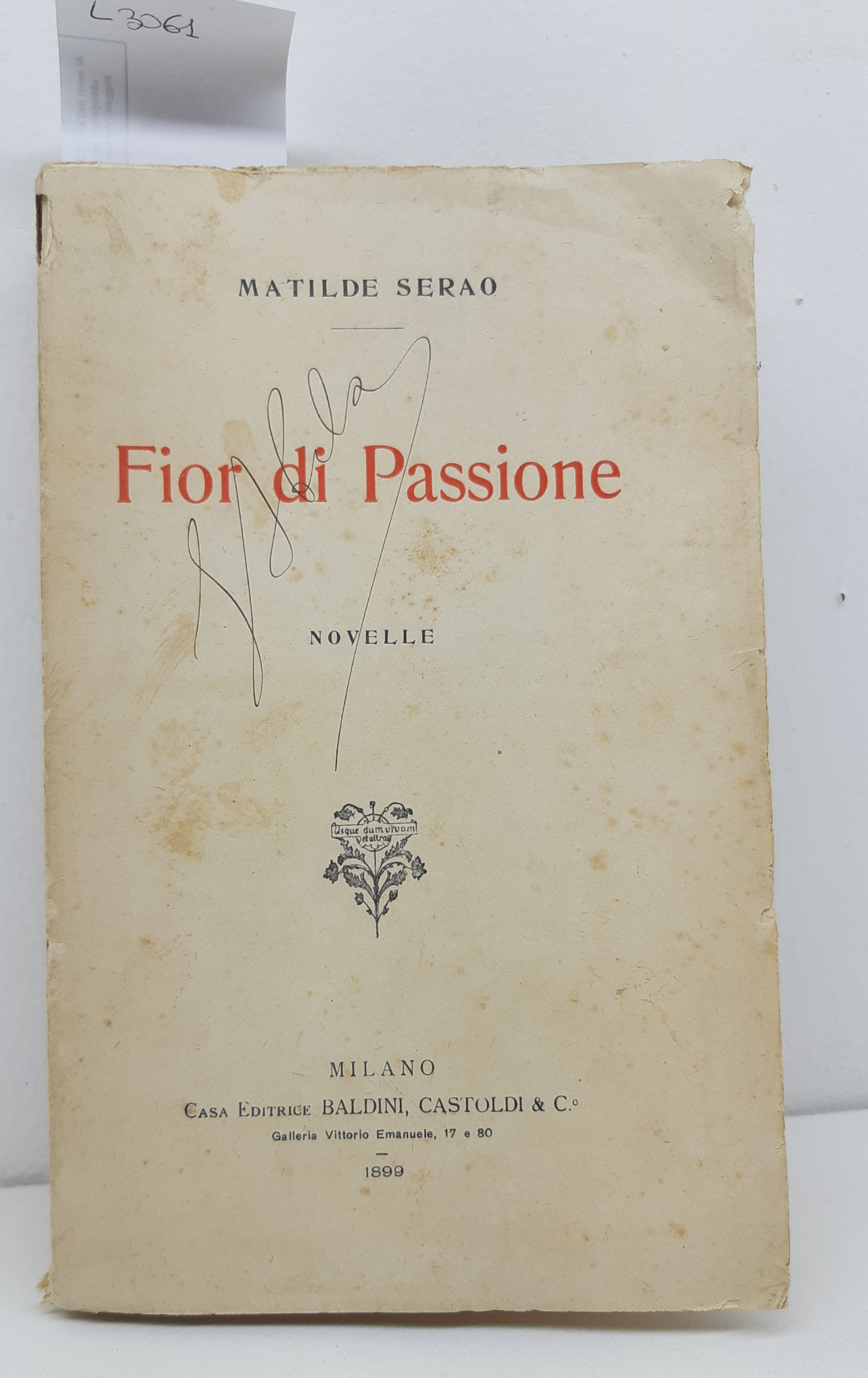 M. Serao Fior Di Passione Novelle Baldini & Castoldi 1899 …