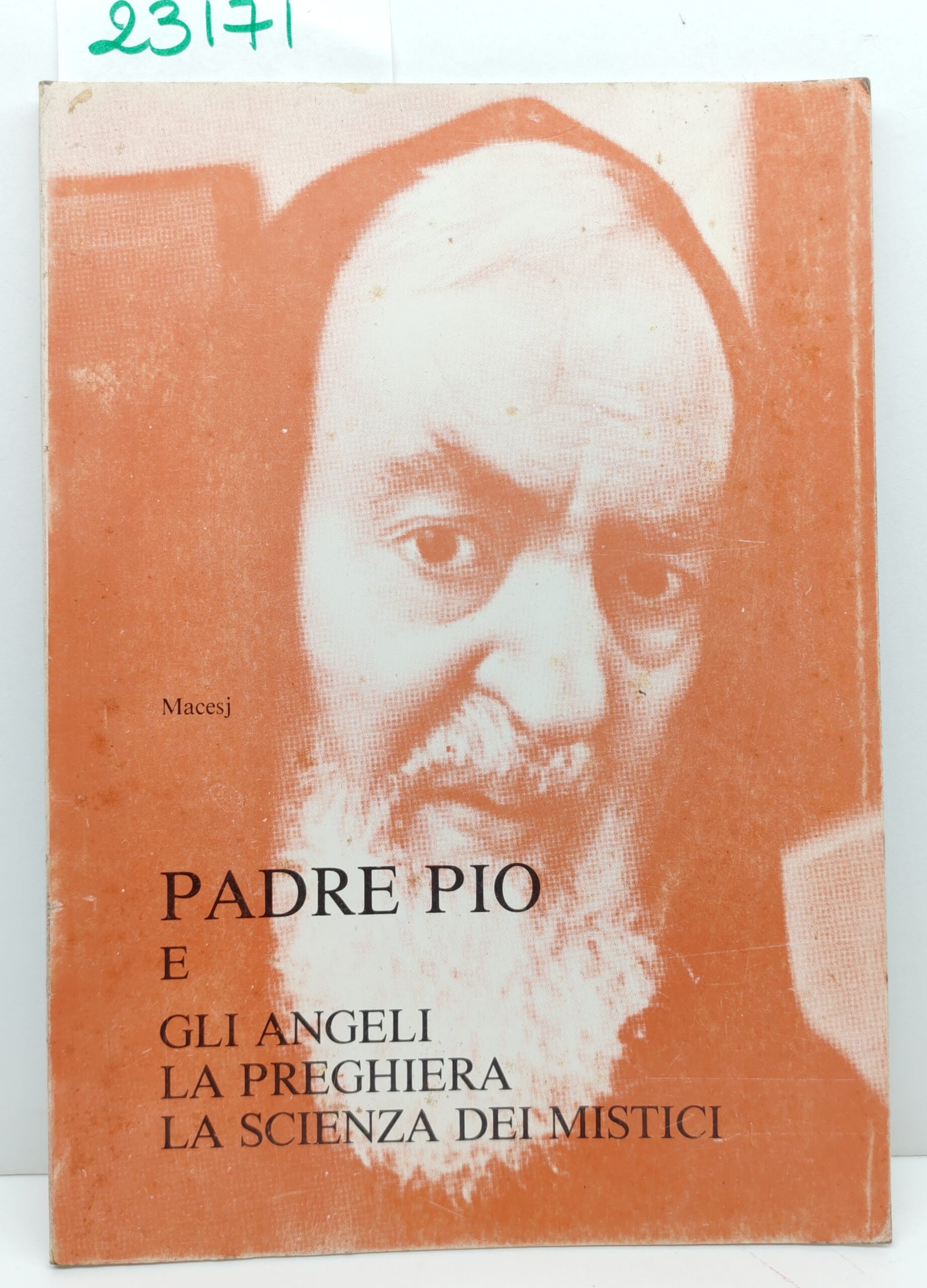 Macesj Padre Pio e gli angeli la preghiera la scienza …
