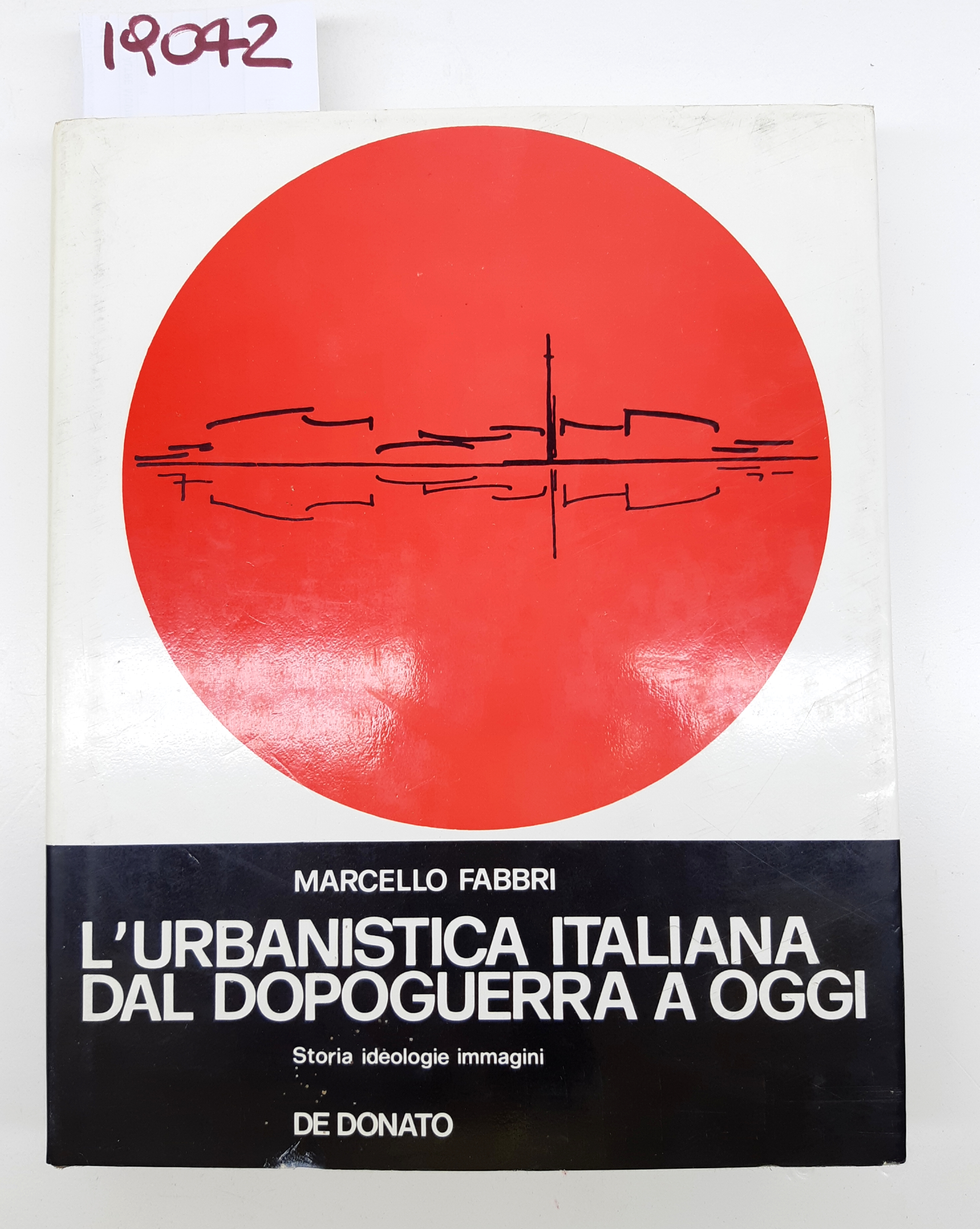 Marcello Fabbri L'urbanistica Italiana dal dopoguerra ad oggi storia ideologie …