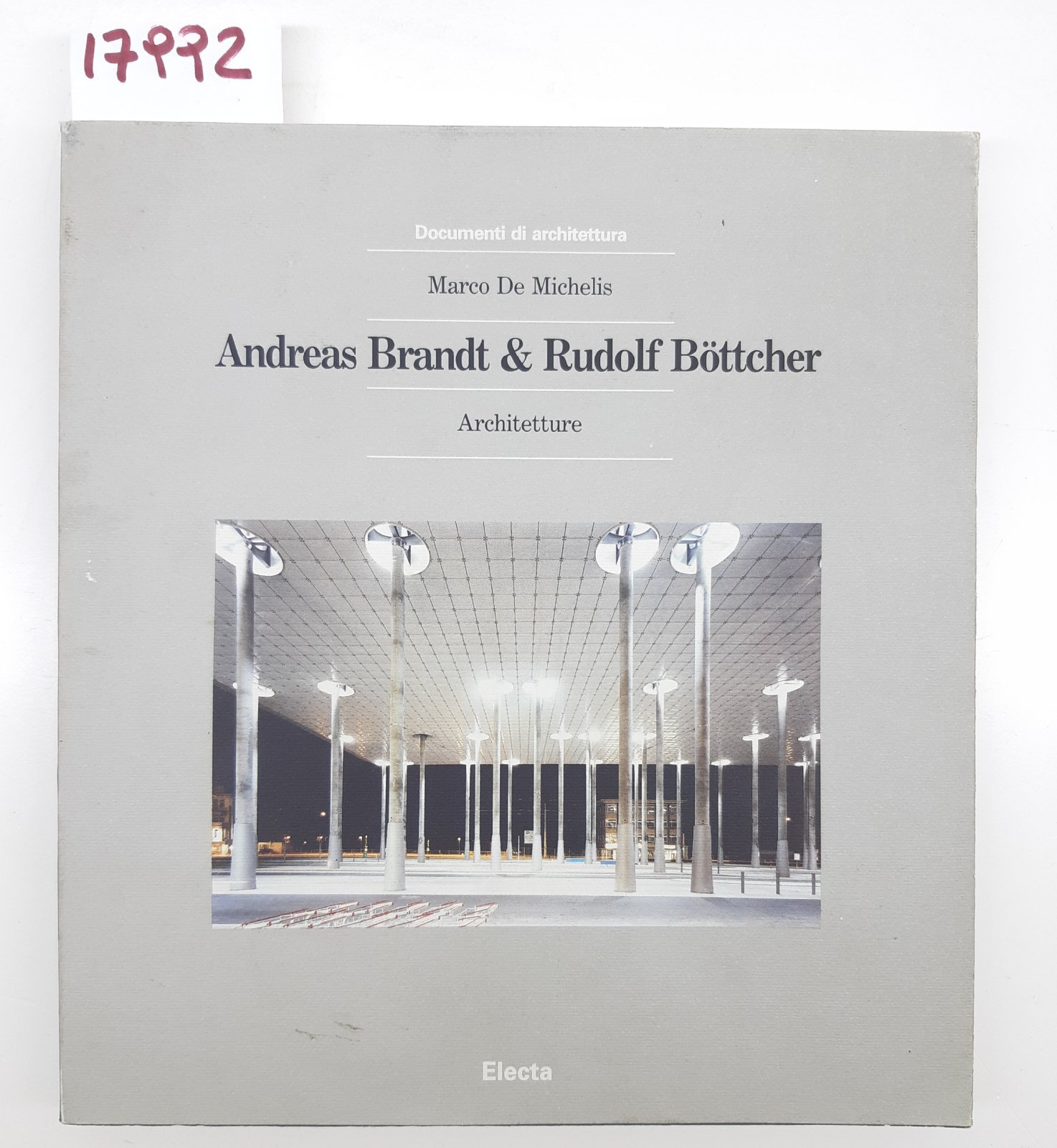 Marco De Michelis Andreas Brandt e Rudolf Bottcher architetture Electa …