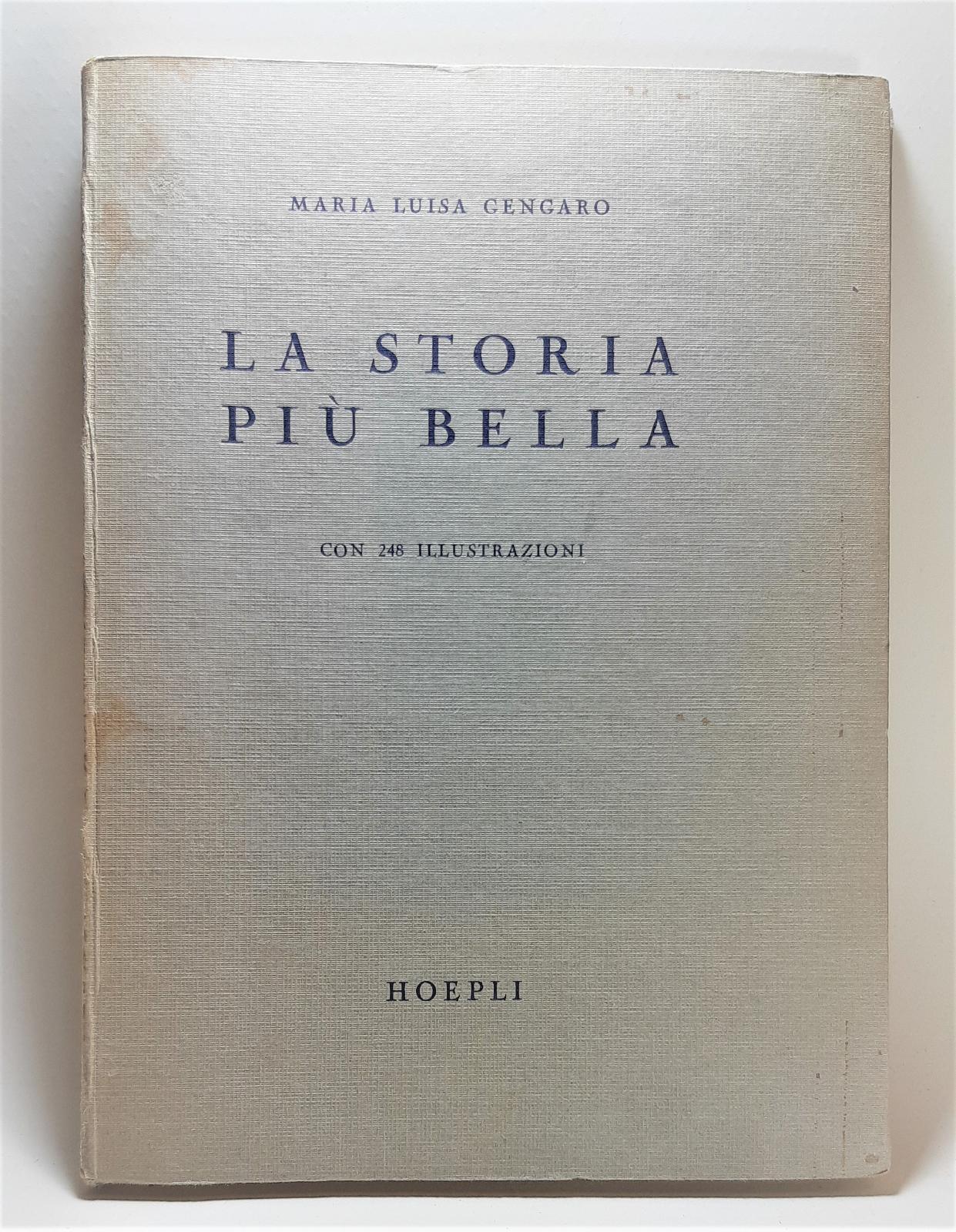 Maria Luisa Gengaro La storia pi˘ bella con 248 illustrazioni …