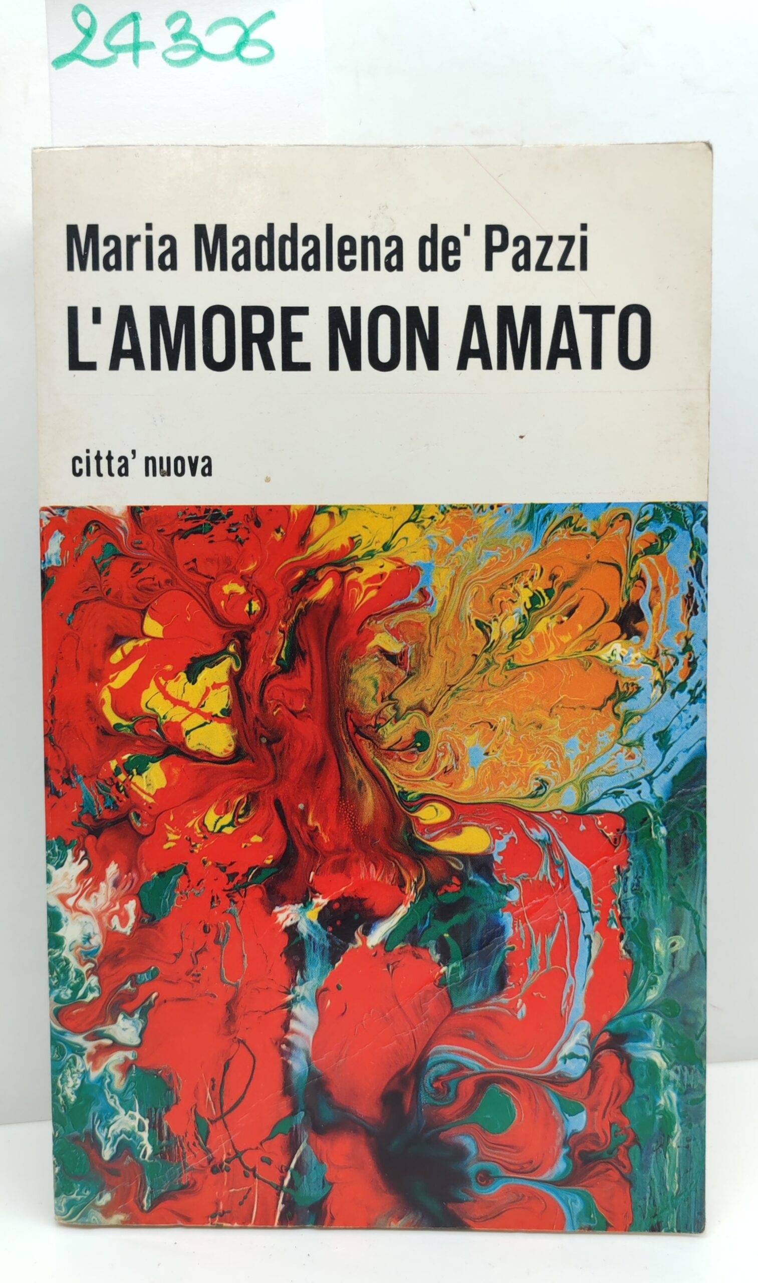 Maria Maddalena De' Pazzi L'amore non amato Città Nuova 1974