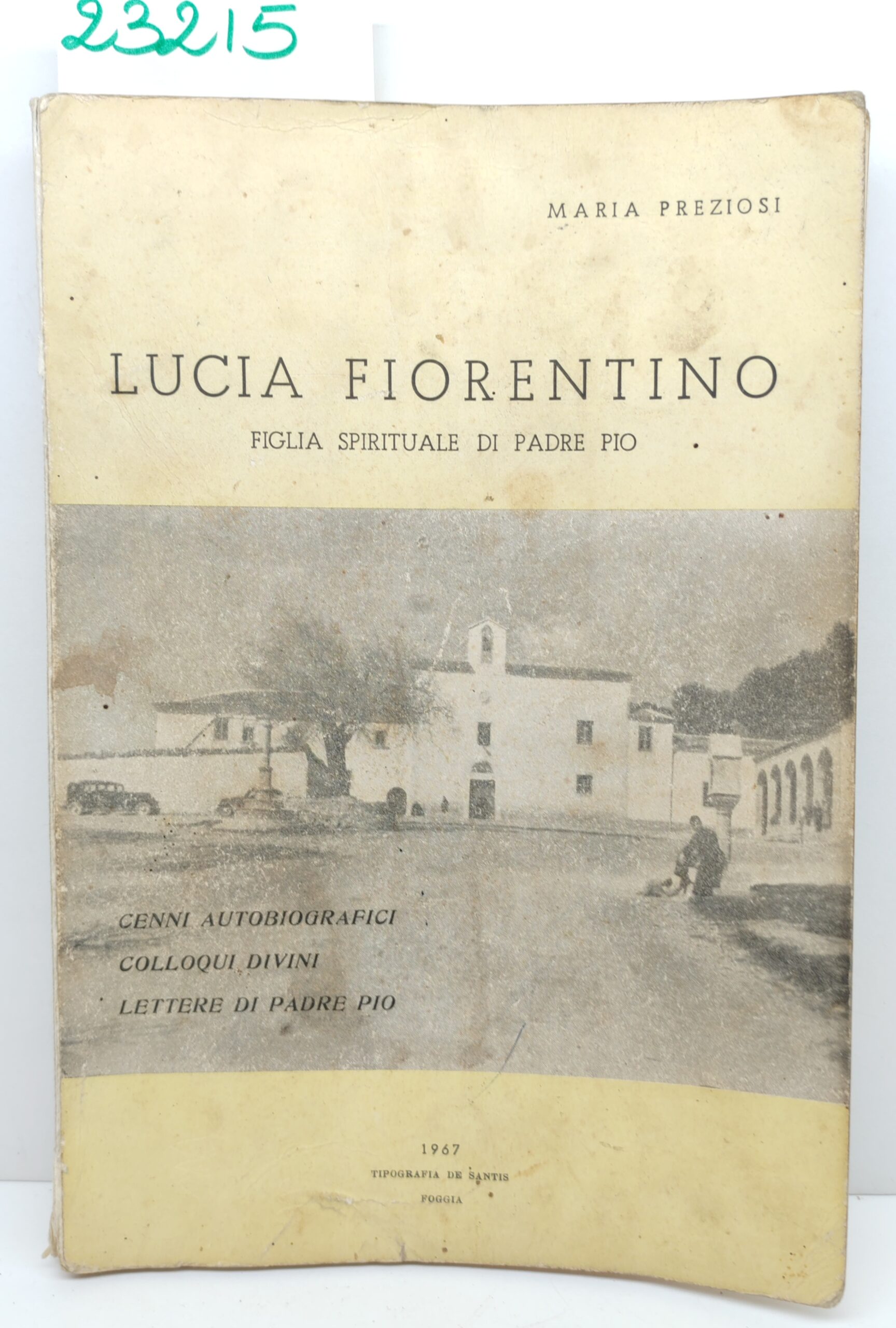 Maria Preziosi Lucia Fiorentino figlia spirituale di Padre Pio Tipografia …