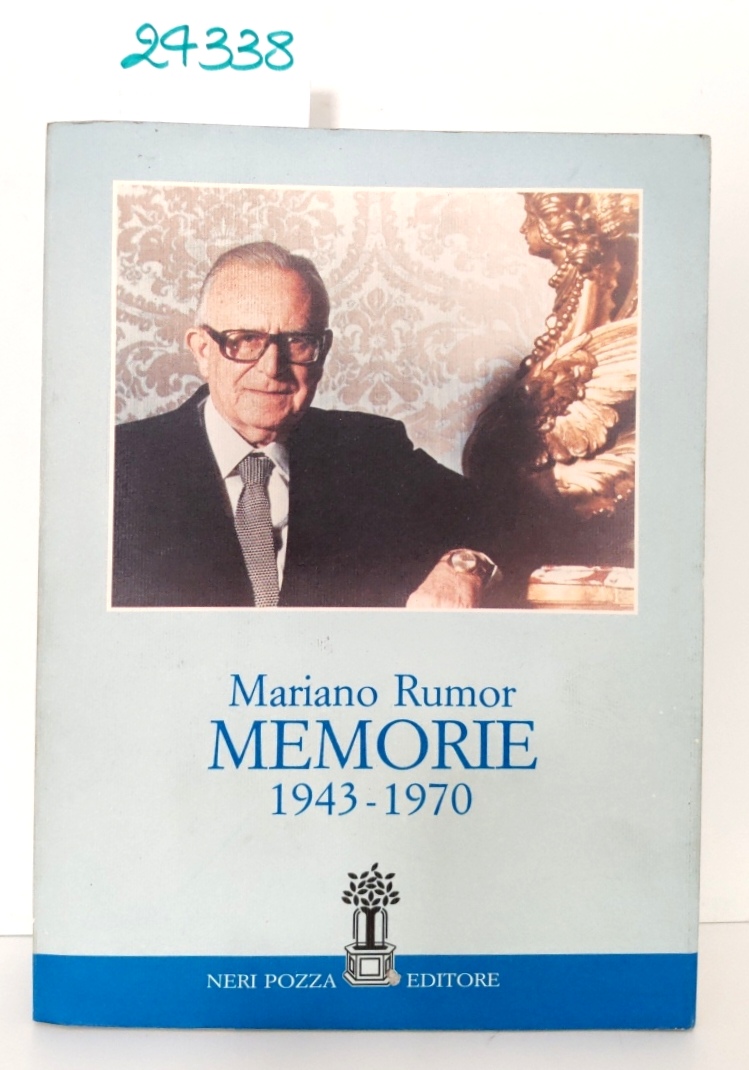 Mariano Rumor Memorie 1943 1970 Neri Pozza 1991