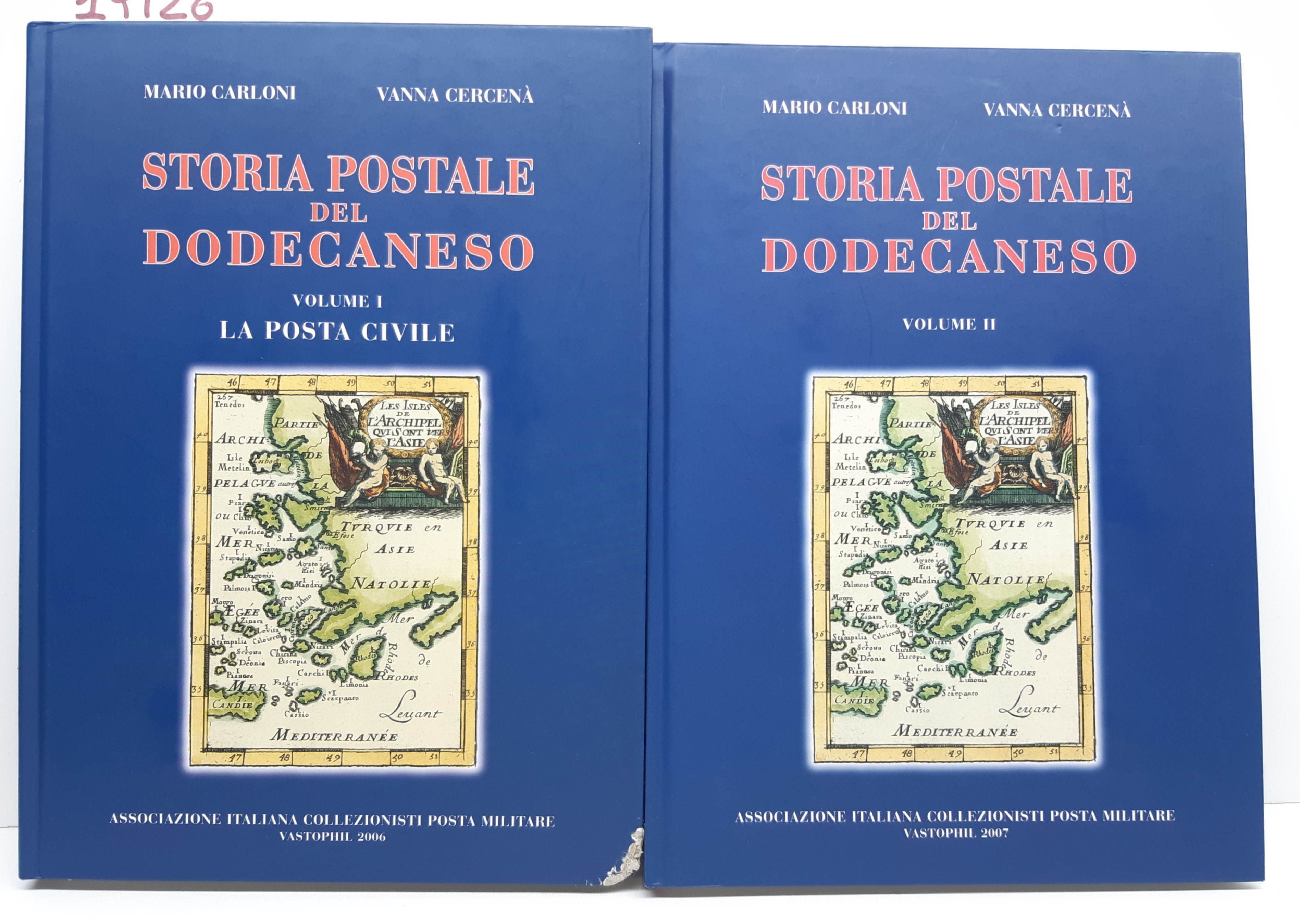 Mario Carloni Vanna Cercenà Storia postale del Dodecaneso due volumi …