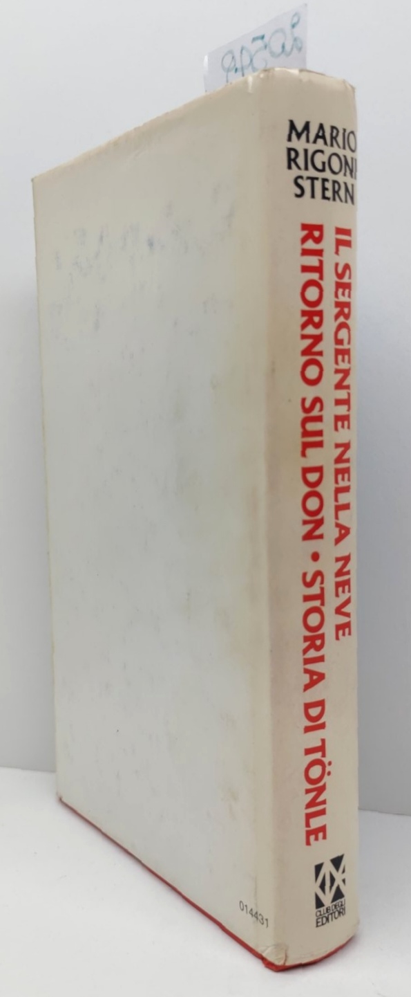 Mario Rigoni Stern Il sergente nella neve Ritorno sul Don …