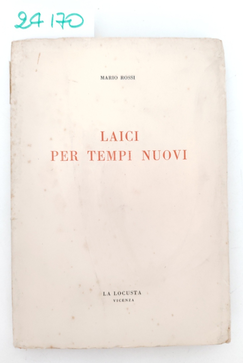 Mario Rossi Laici per tempi nuovi La Locusta 1964