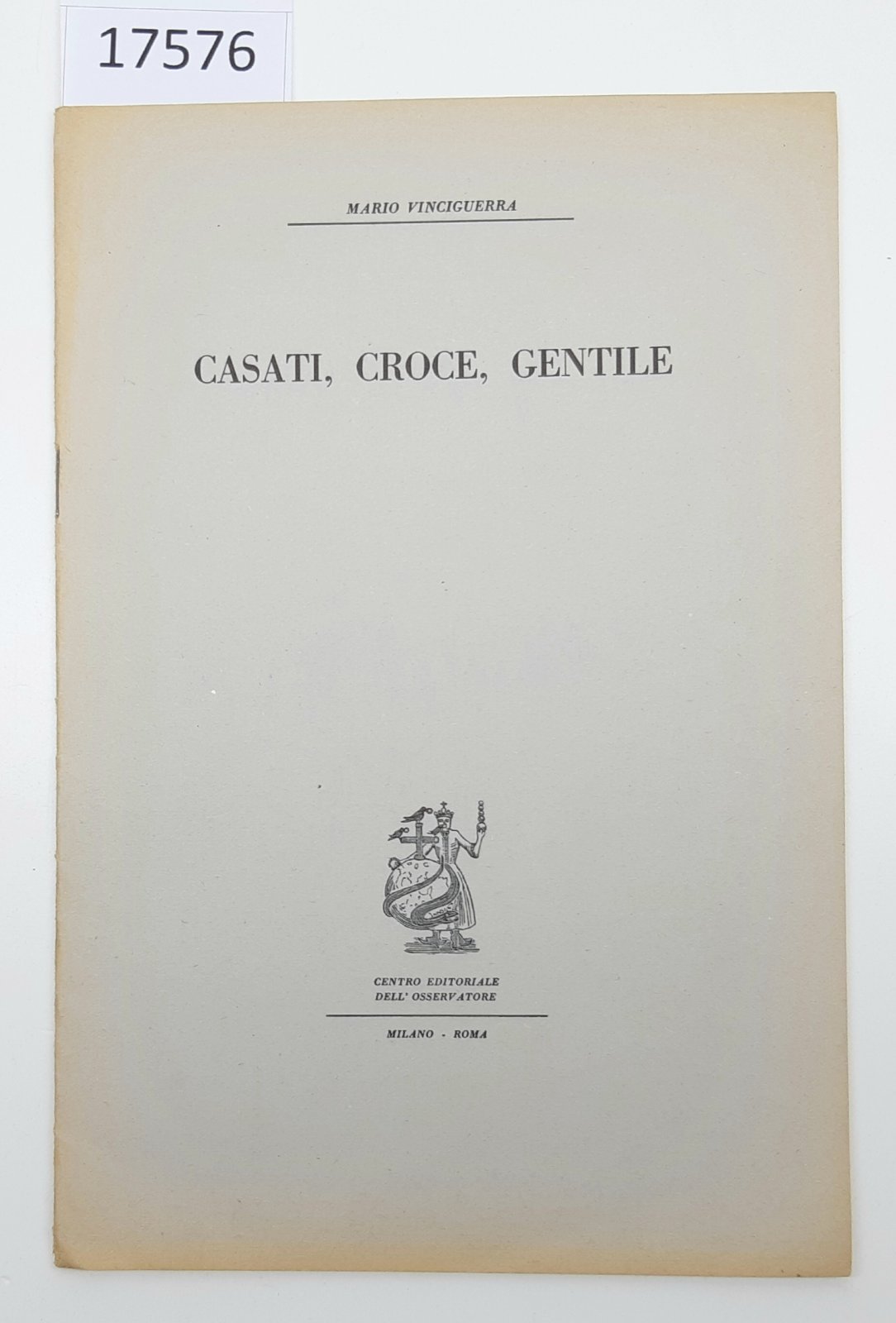 Mario Vinciguerra Casati Croce Gentili Centro Editoriale Dell'osservatore Roma 1959 …