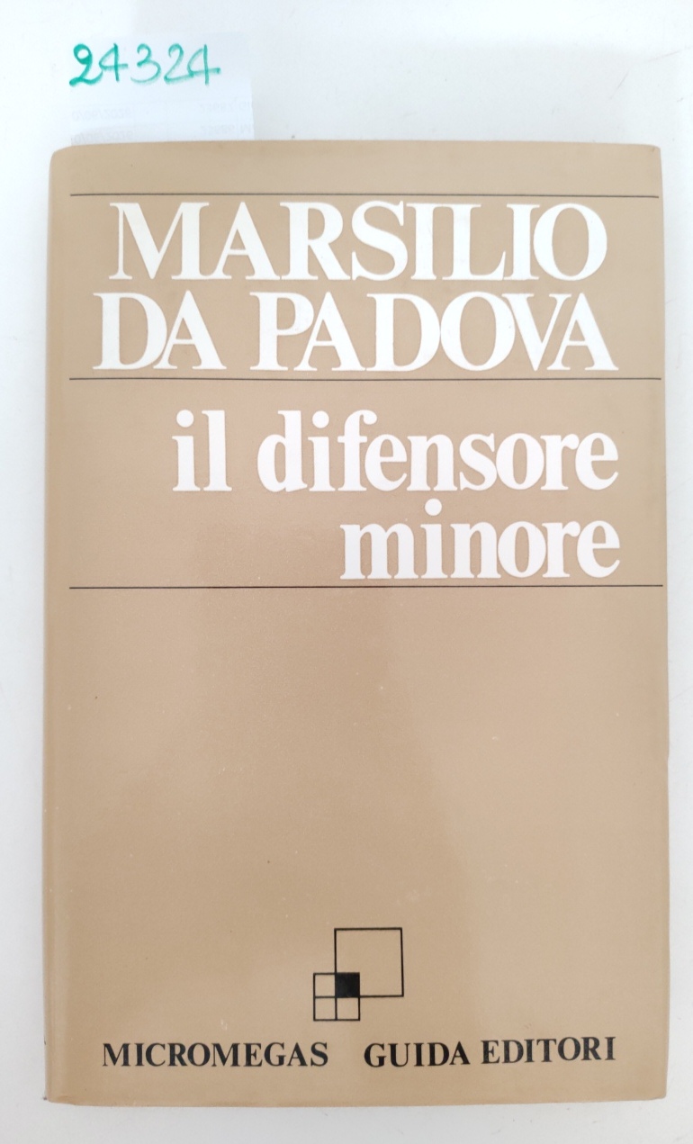 Marsilio da Padova Il difensore minore Guida 1975