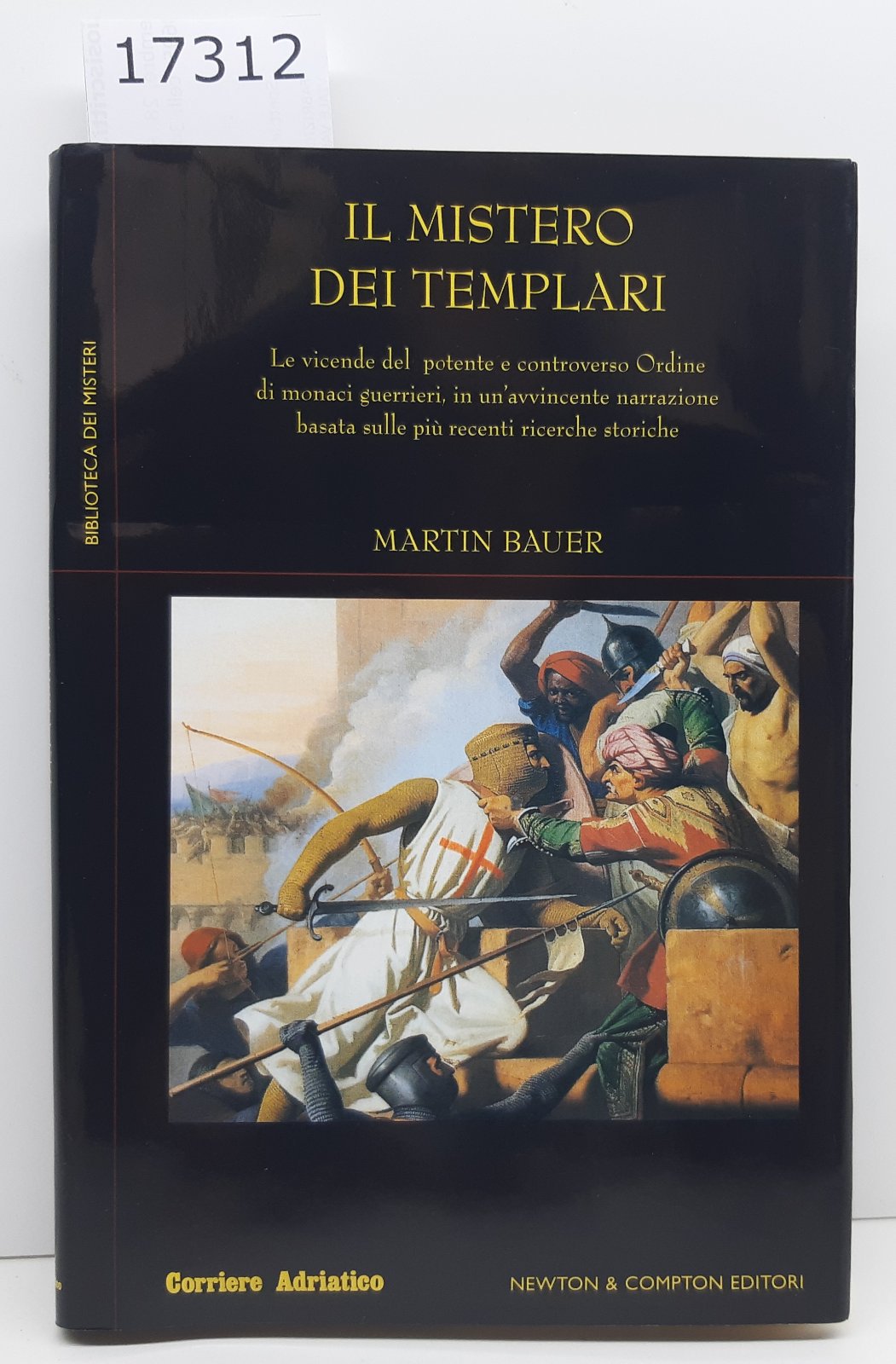 Martin Bauer Il mistero dei Templari Newton e Compton 1∞ …