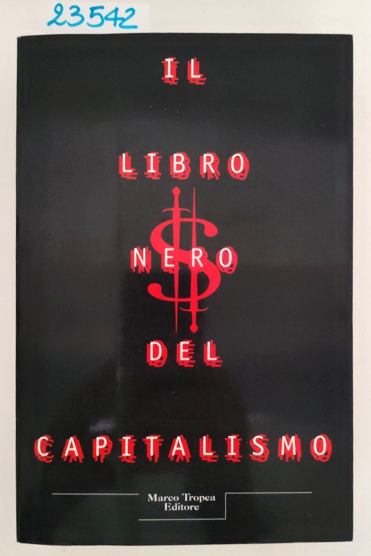 Massimo Caviglione Il libro nero del capitalismo Marco Tropea editore …