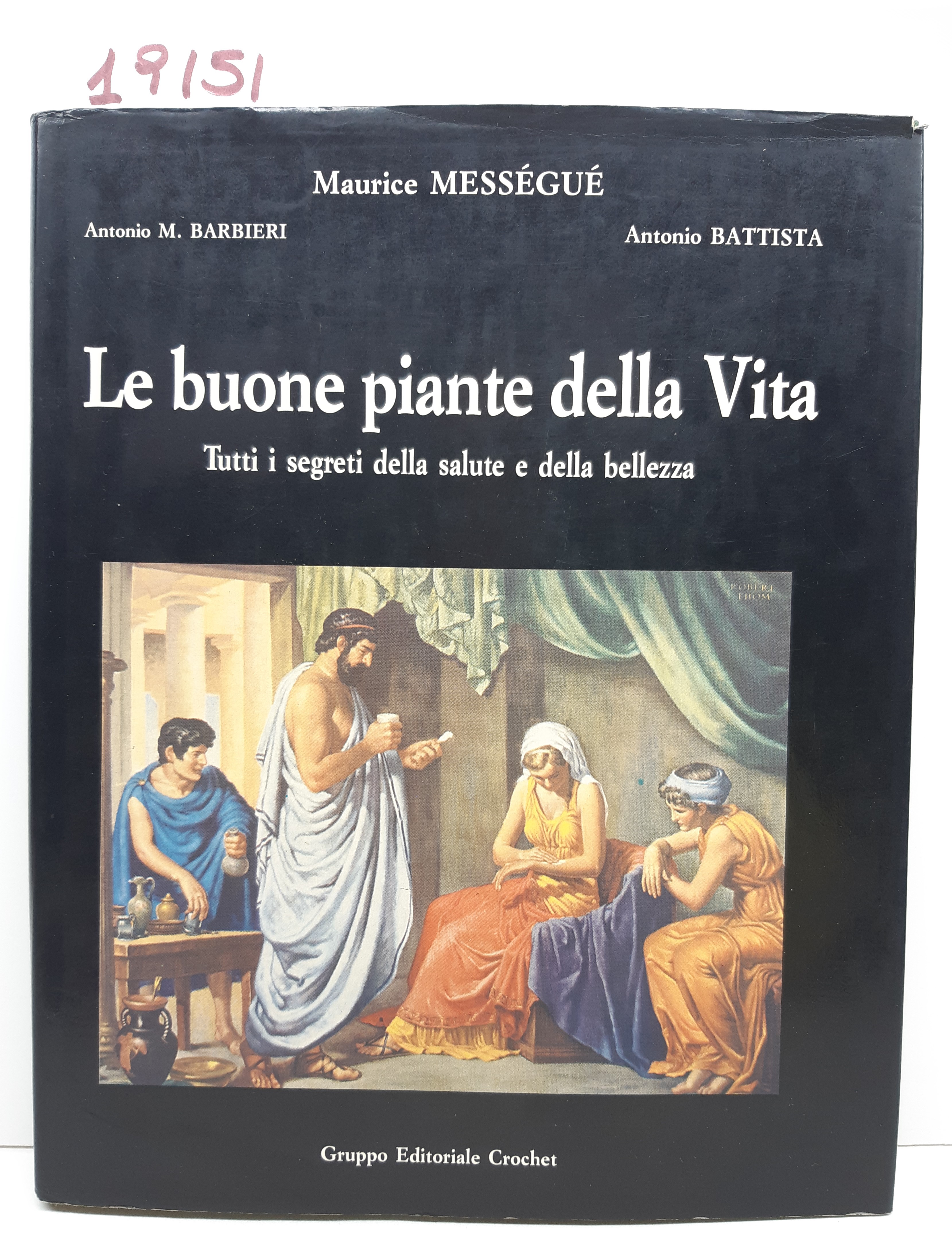 Messegue Barbieri Battista Le buone piante della vita tutti i …