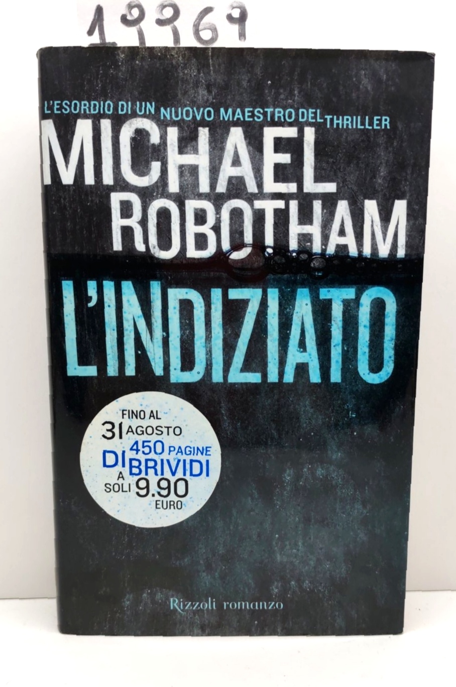 Michael Robotham L'indiziato Rizzoli 1° edizione 2004