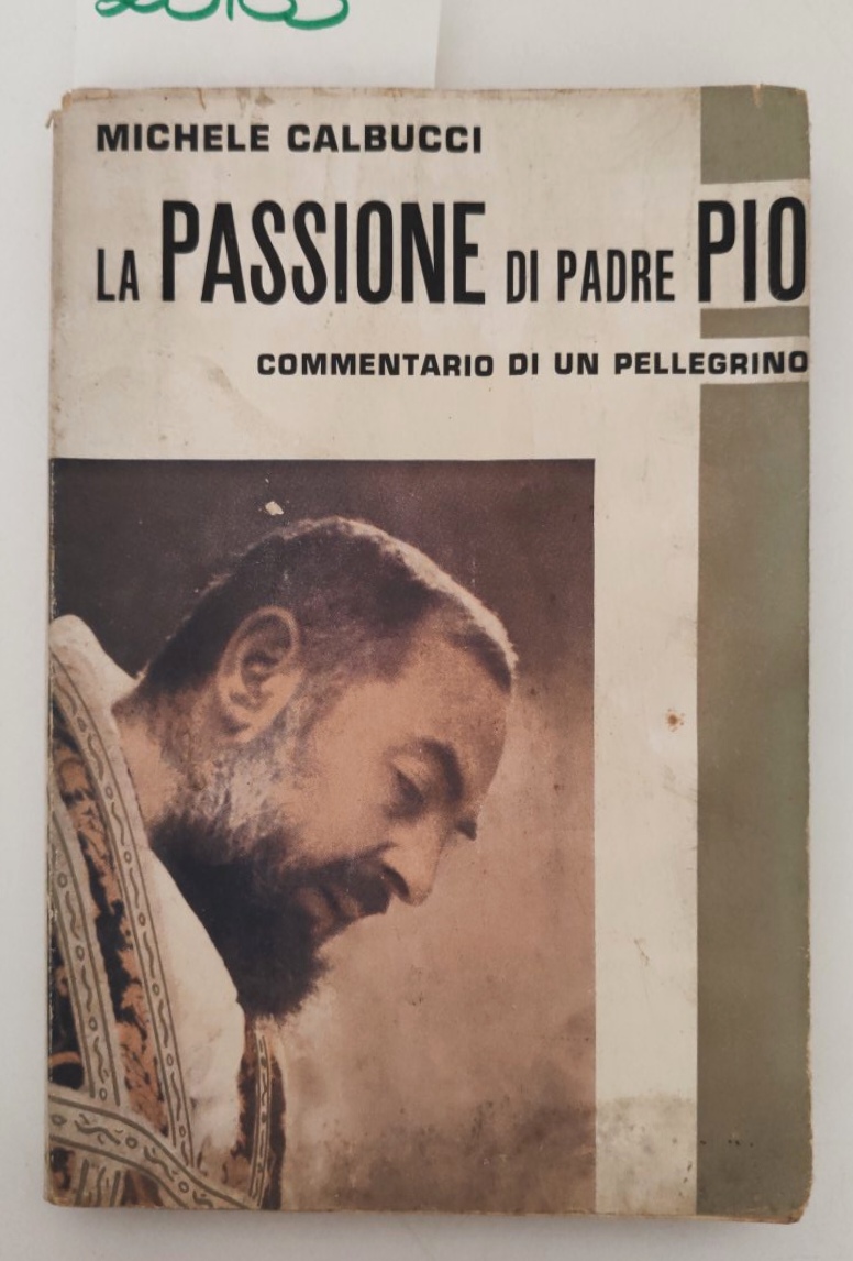 Michele Calbucci La passione di Padre Pio Bologna 1954