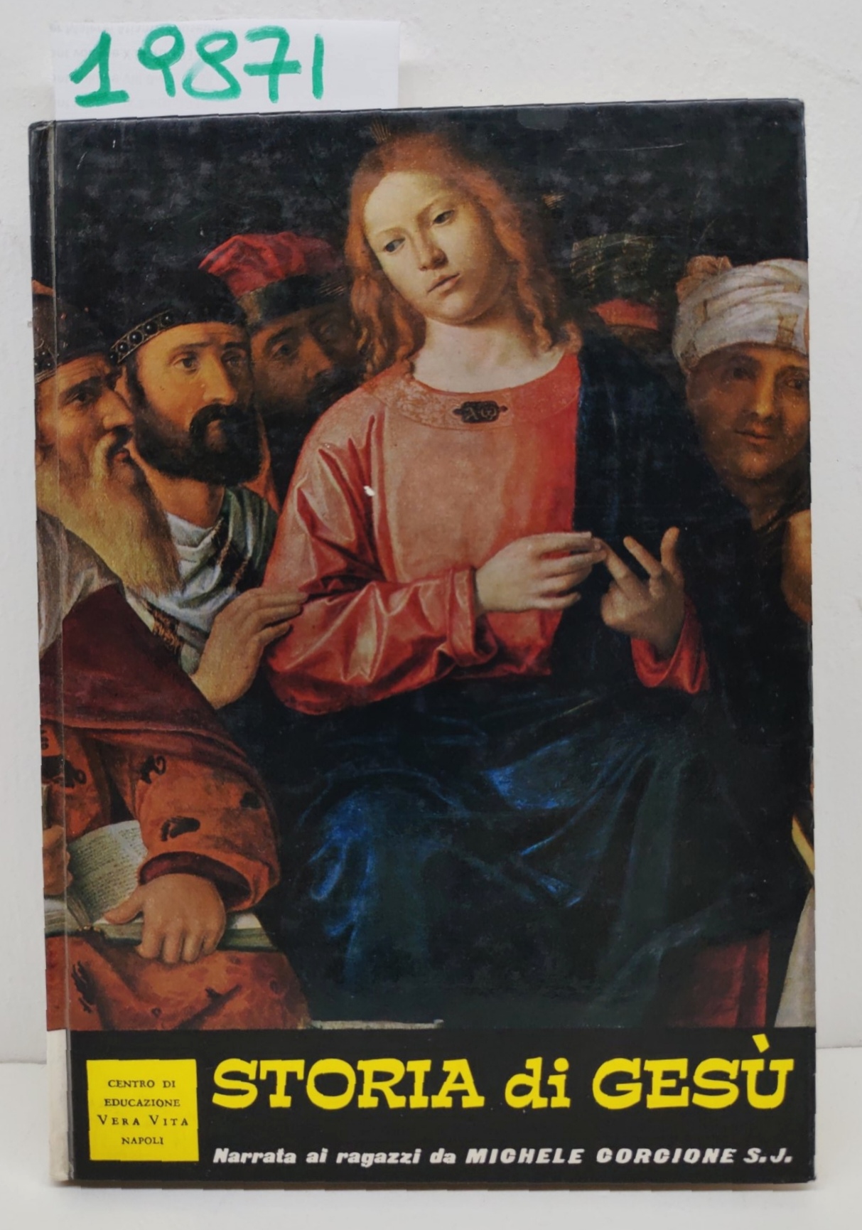 Michele Corcione Storia di Gesù narrata ai ragazzi 1964 3° …