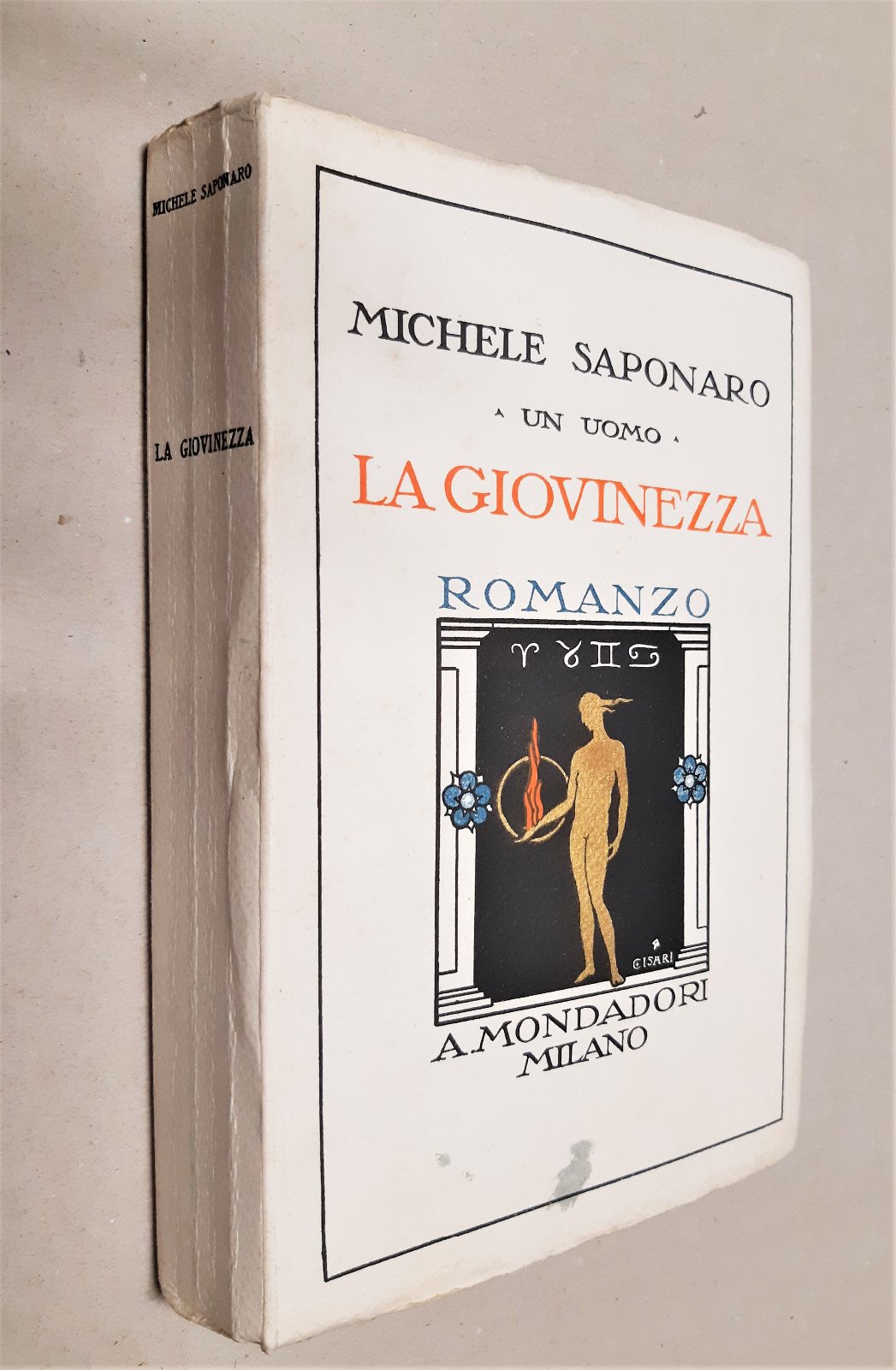 Michele Saponaro Un uomo La giovinezza romanzo Mondadori 1926