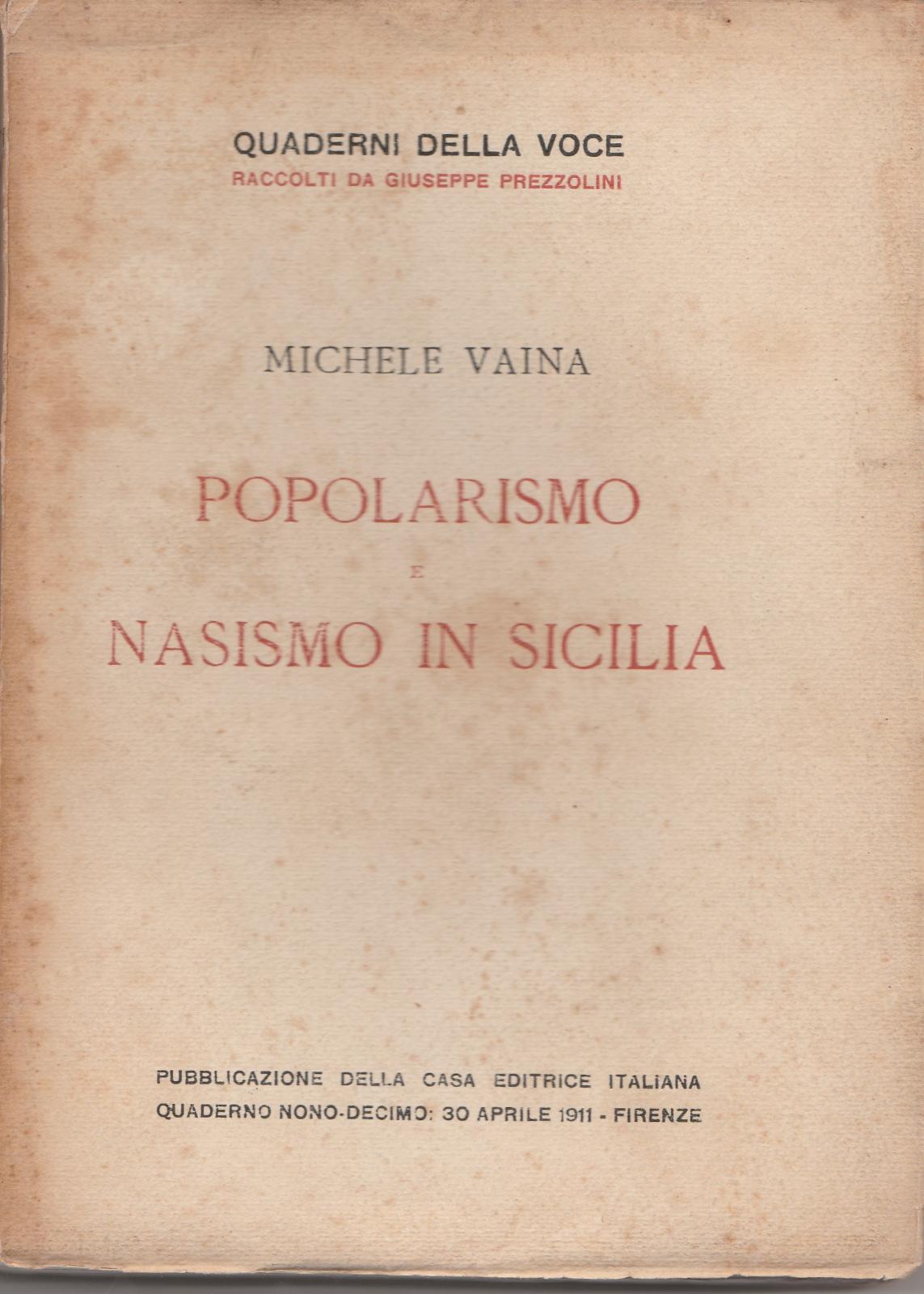 Michele Vaina Popolarismo E Nasismo In Sicilia Ed. Quattrini Firenze …
