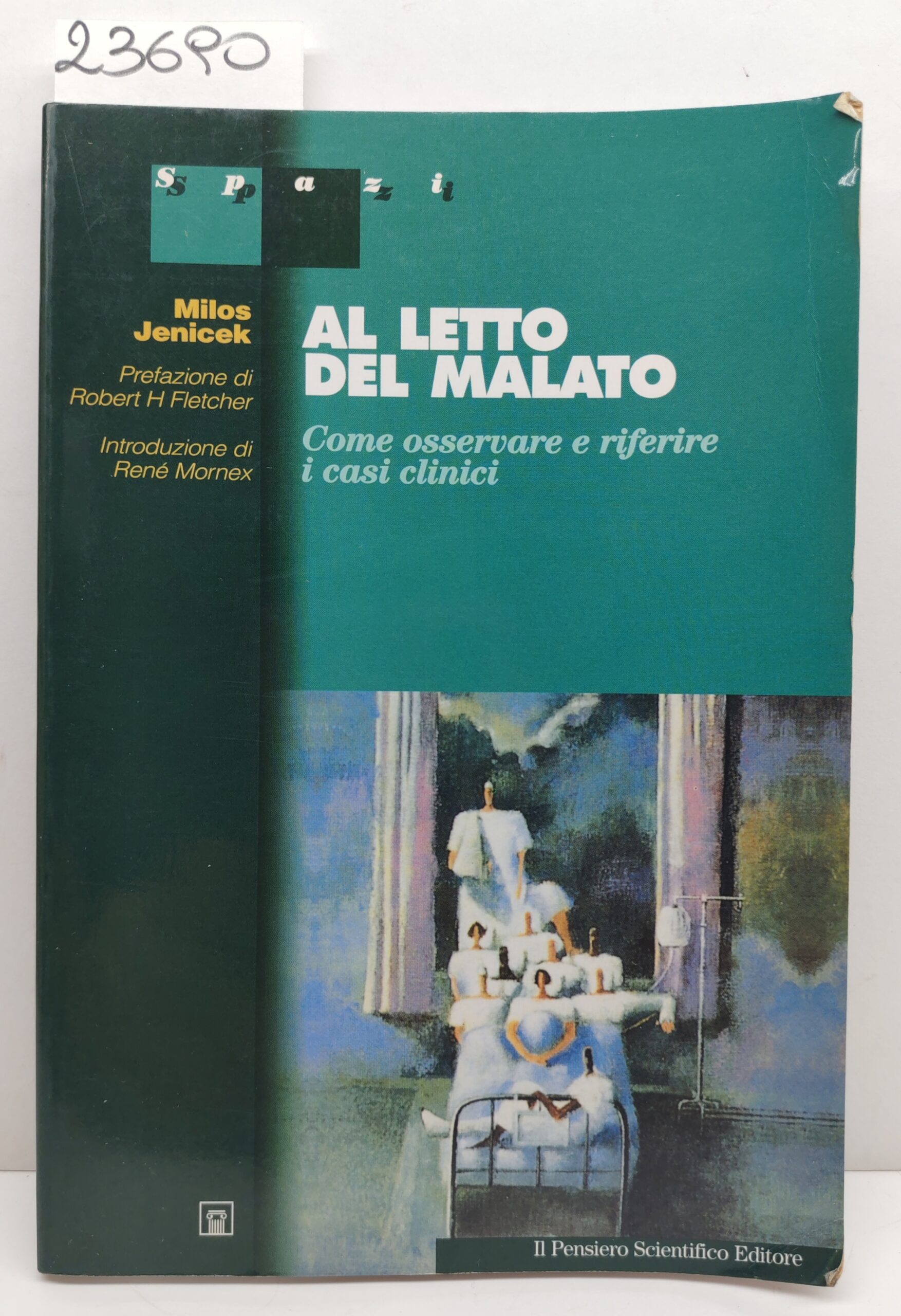 Milos Jenicek Al letto del malato Il Pensiero Scientifico 1° …