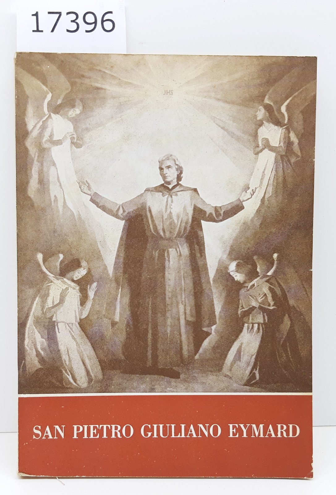 Muraschini Il Santo dell'eucaristia San Pietro Giuliano Eymard 1962