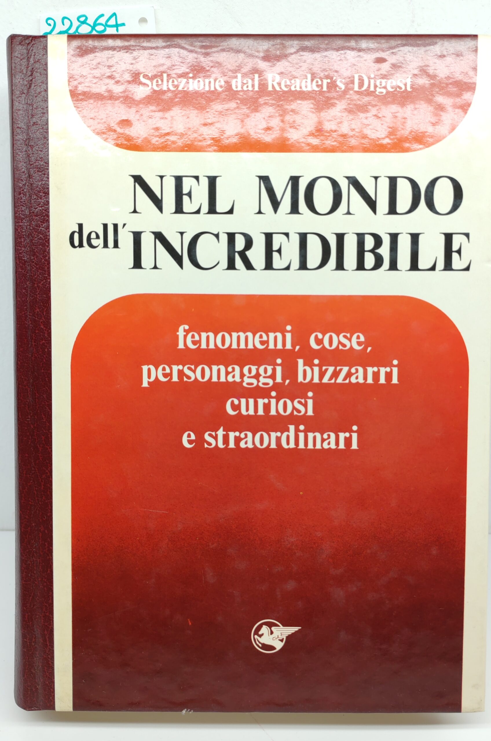 Nel mondo dell'incredibile Reader's Digest 1980 1° edizione