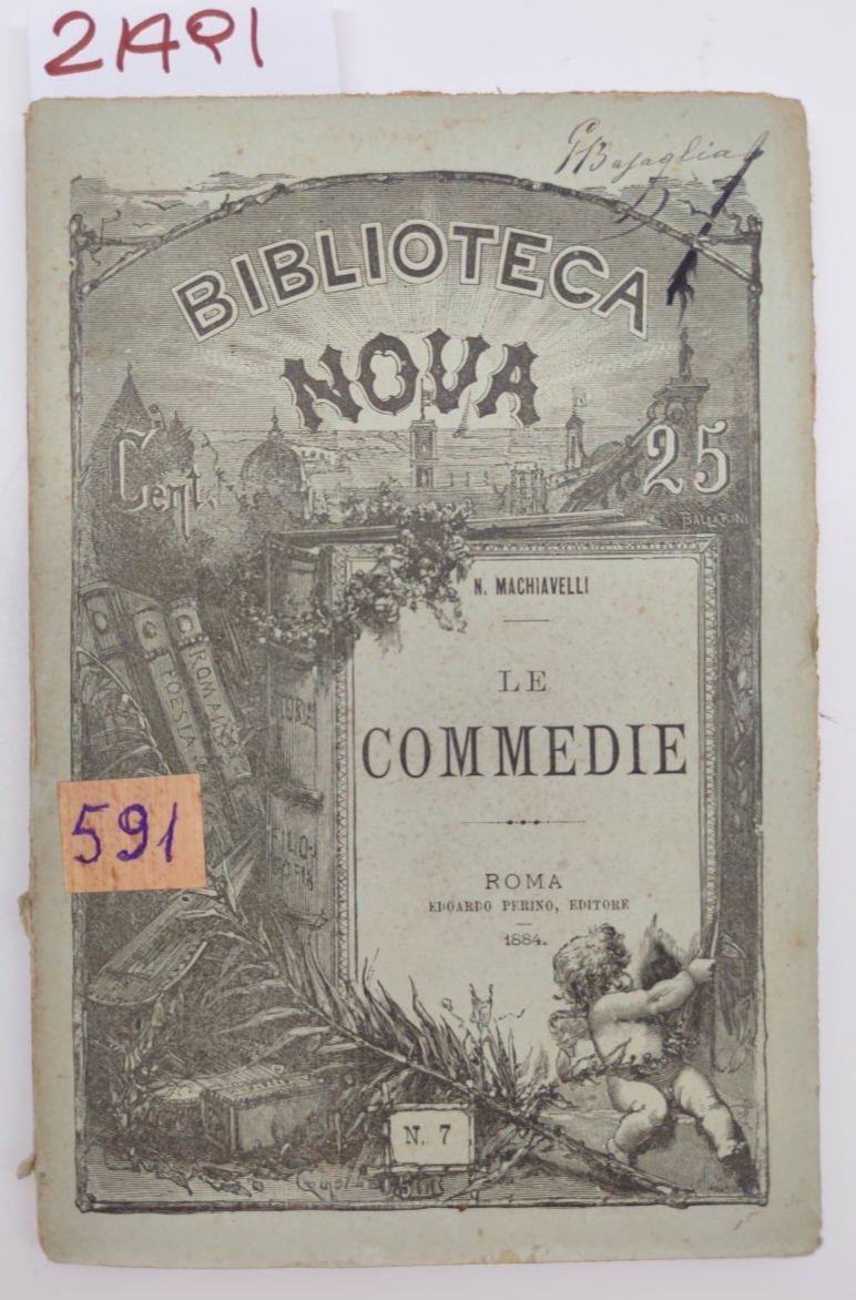 Niccolò Machiavelli Le commedie La Mandragola La Clizia Perino 1884