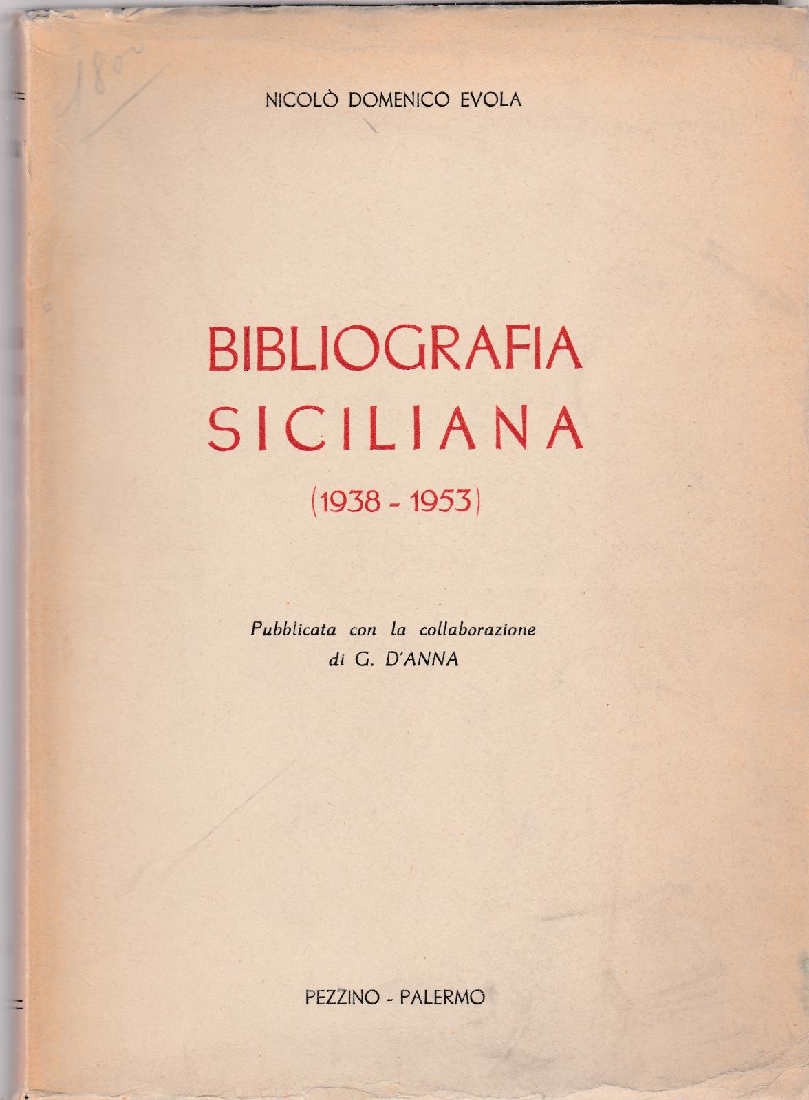 Nicolo' Domenico Evola Bibliografia Siciliana 1938-1953 Pezzino Ed. 1954 -L4337