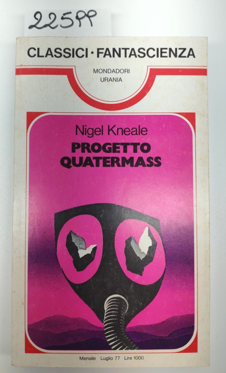 Nigel Kneale Progetto Quaternass Urania Mondadori 1977 luglio