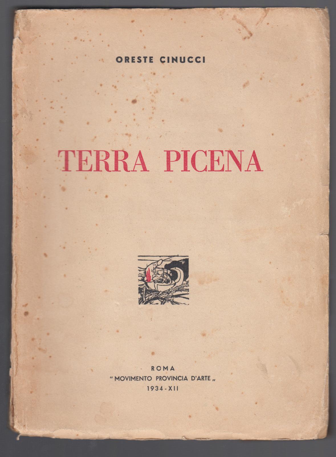 O. Cinucci-Terra Picena-Roma Movimento Provinciale D'arte 1934 Con 30 Ill.-L2821