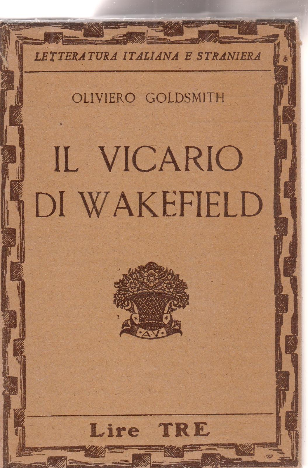 Oliviero Goldsmith Il Vicario Di Wakefield Vallecchi 1931 6334