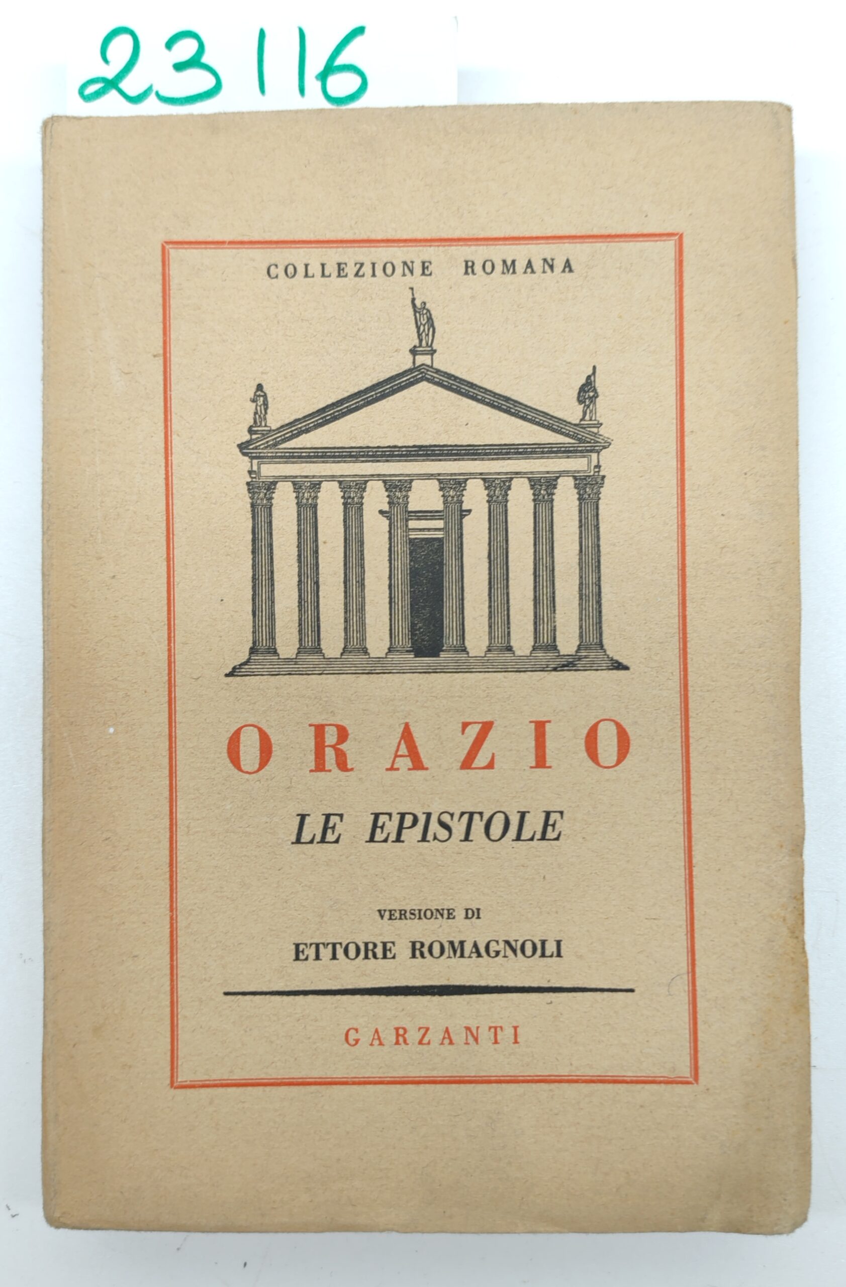 Orazio Le epistole versione di Ettore Romagnoli Garzanti 1946