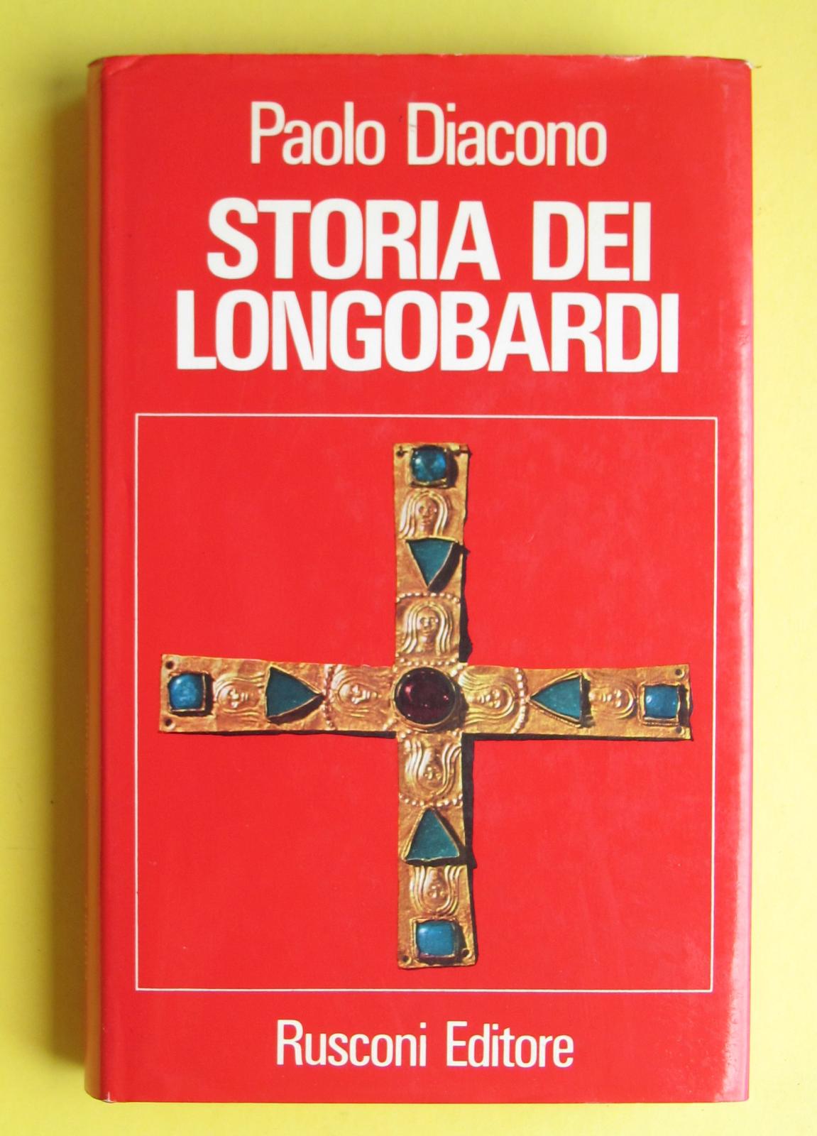 P. Diacono-Storia Dei Longobardi-Rusconi Editore 1970 1¯ Edizione-L2705